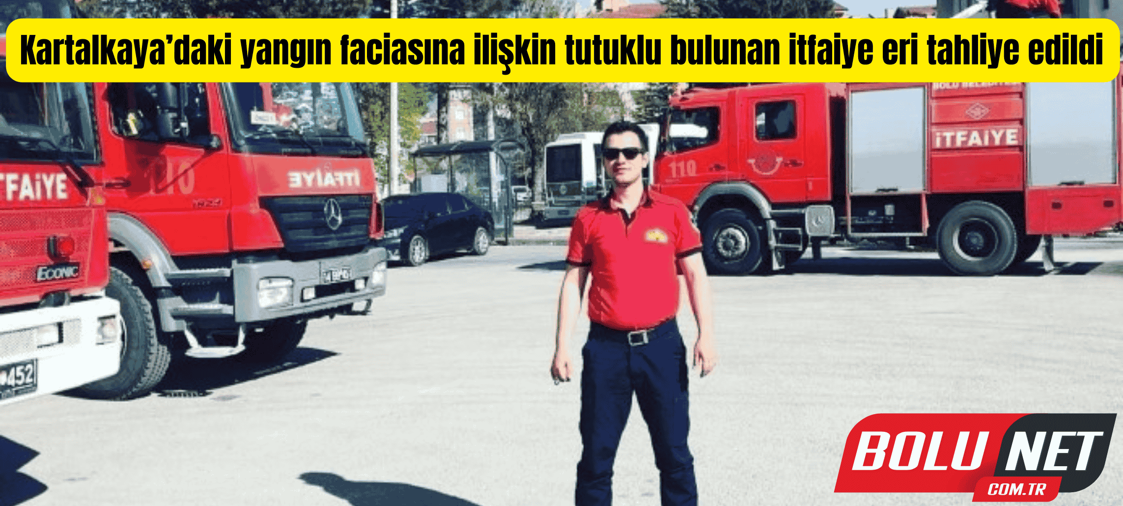 Kartalkaya’daki yangın faciasına ilişkin tutuklu bulunan itfaiye eri tahliye edildi ...BoluNet