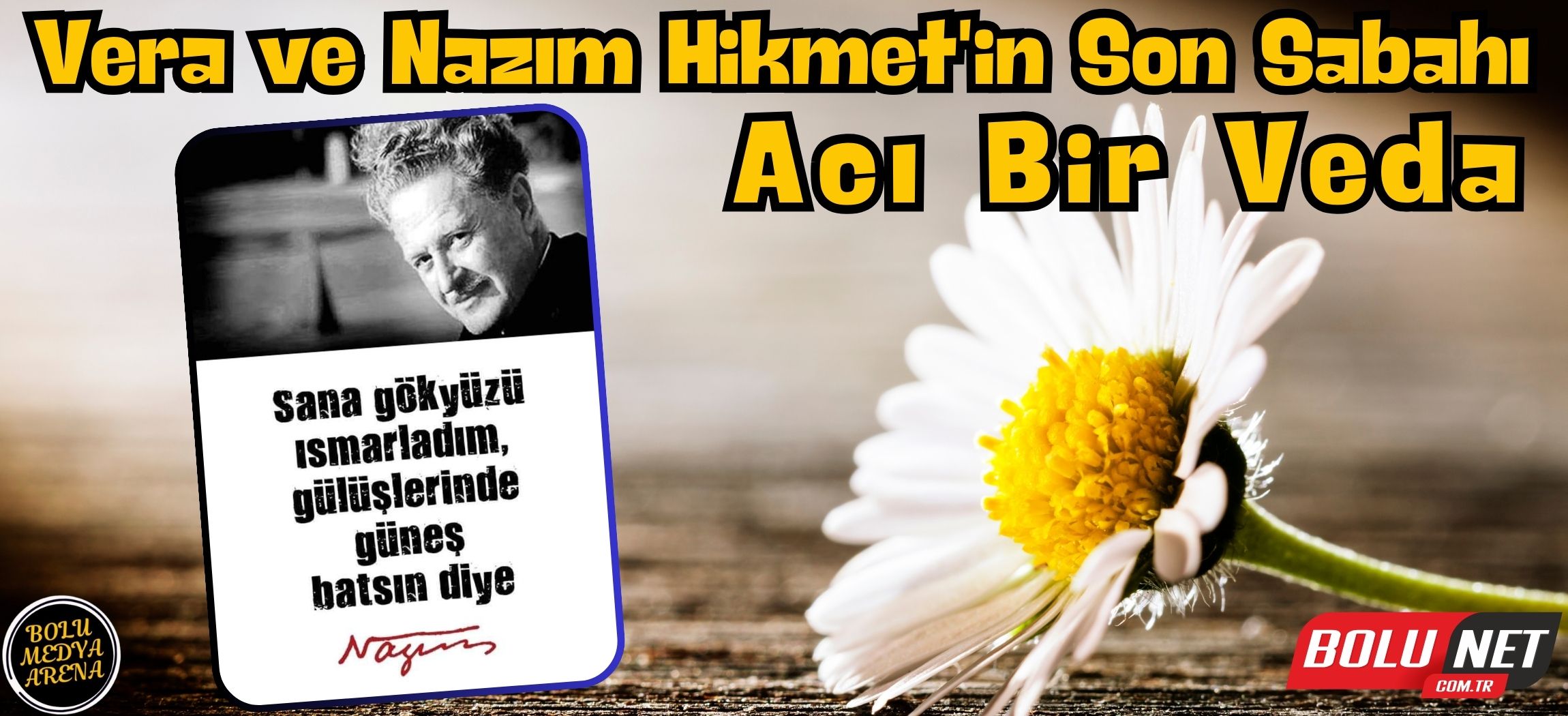 Sürgünde Bir Ömür: Nazım Hikmet’in Hayatı ve Eserleri...BoluNet