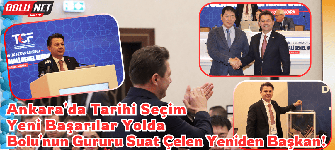 Suat Çelen, Uluslararası Övgülerle Yeniden Türkiye'nin Başkanı Oldu! ...BoluNet