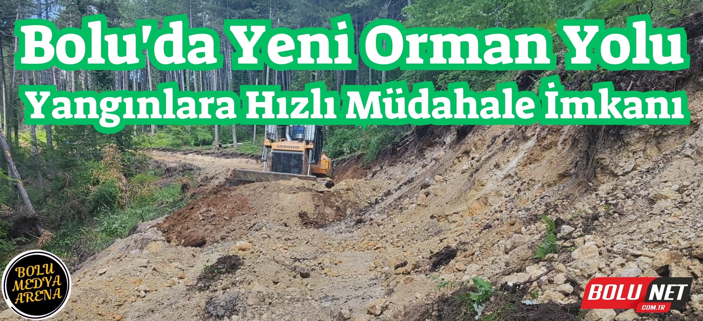 Bolu’da 12 kilometrelik orman yolu açıldı: Yangınlara daha hızlı müdahale edilecek ...BoluNet