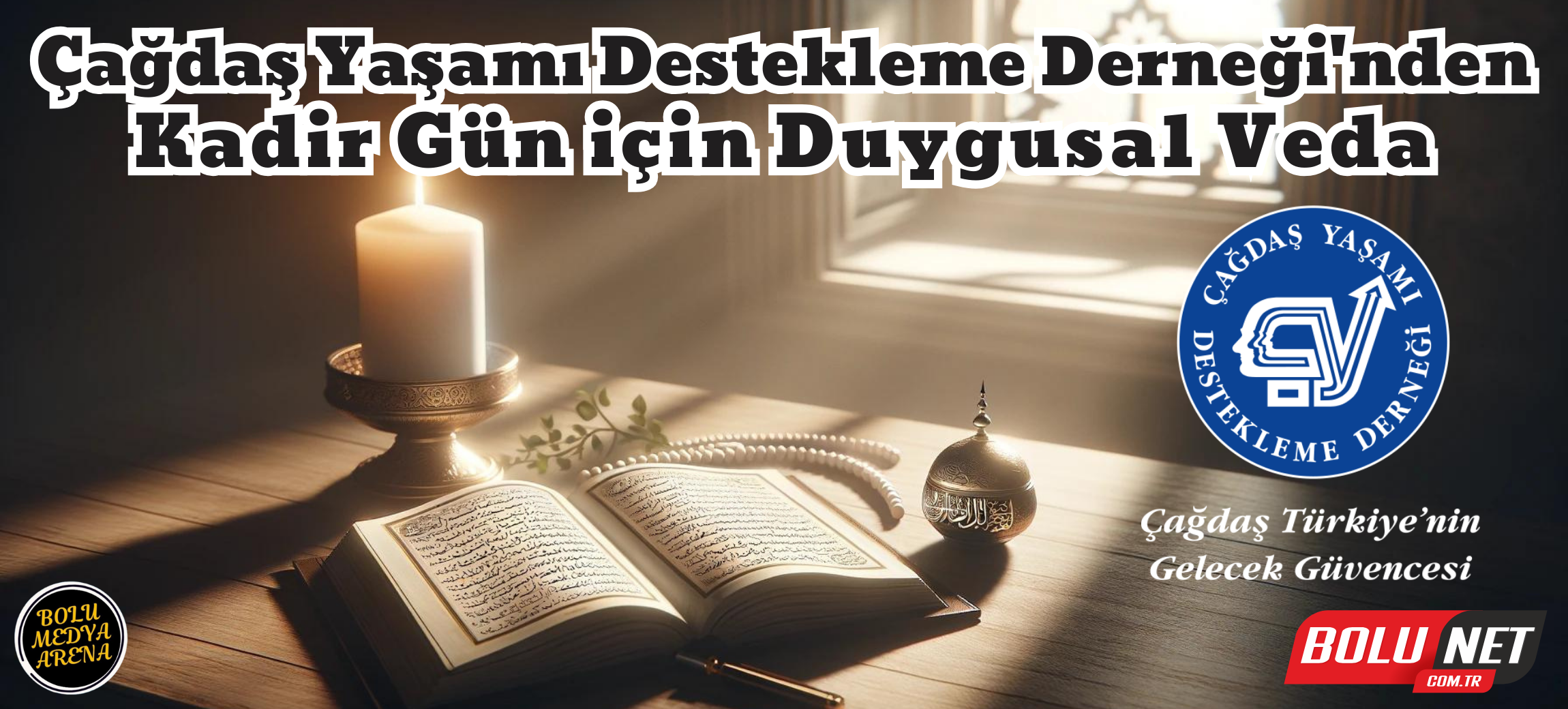 Çağdaş Yaşamı Destekleme Derneği Bolu, Kadir Gün için Başsağlığı Mesajı Yayınladı... BoluNet