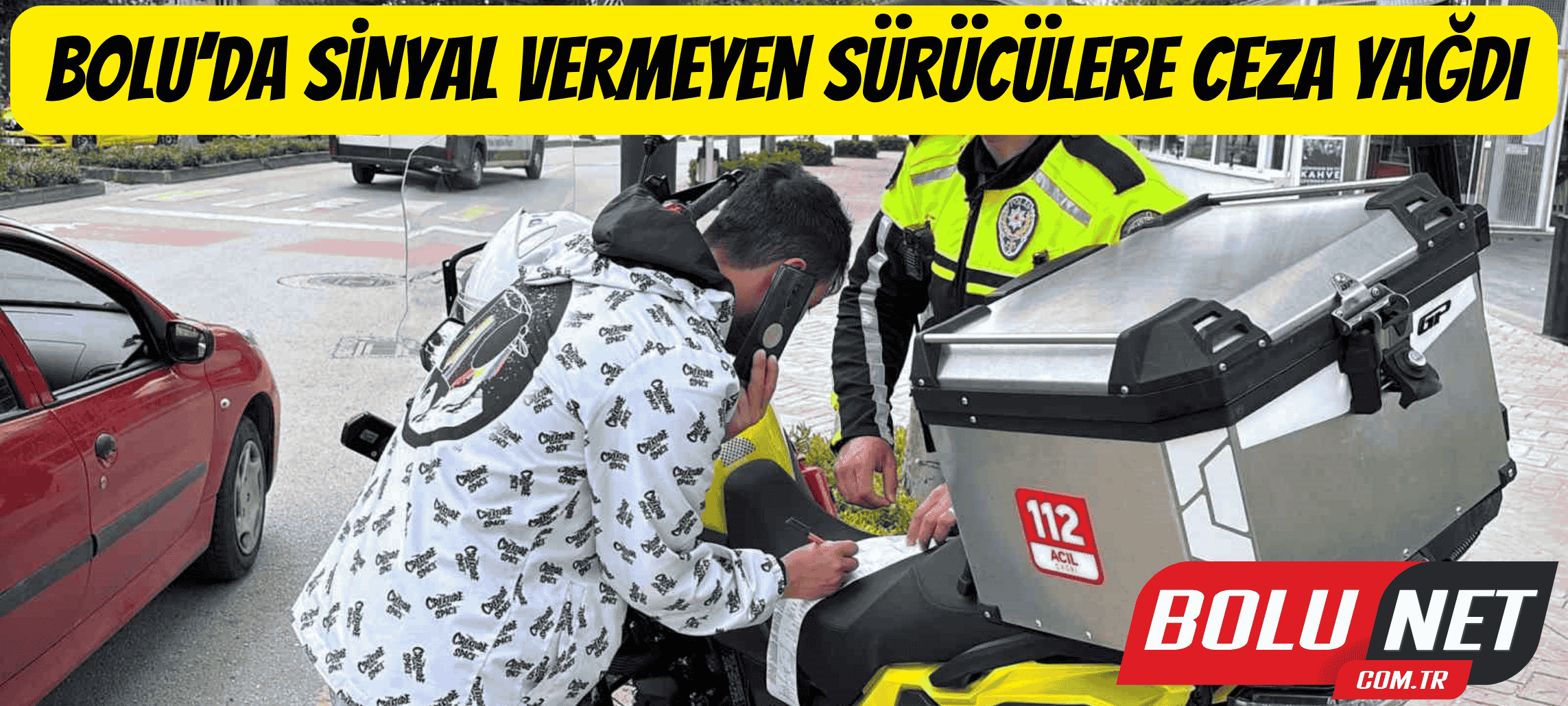 Bolu’da sinyal vermeyen sürücülere ceza yağdı ...BoluNet