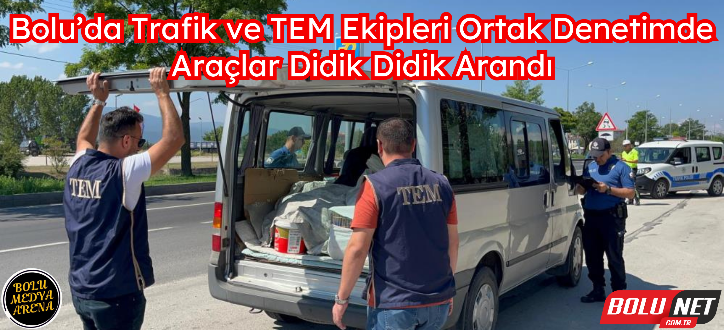 Şehrin giriş noktasında araçlar tek tek denetlendi ...BoluNet