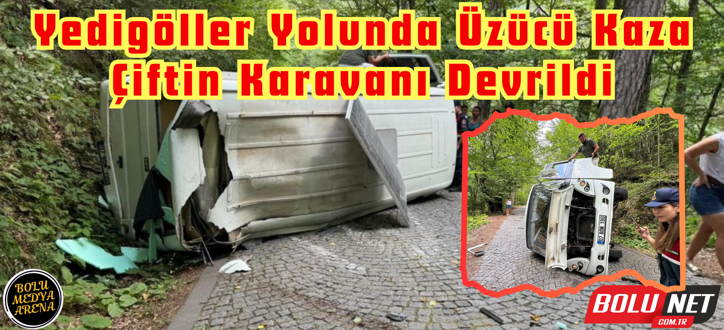 Kamp için Yedigöller’e gelen çiftin karavanı devrildi: 2 yaralı...BoluNet