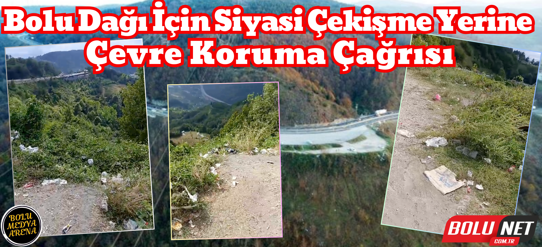 Bolu Dağı Üzerindeki İsim Çekişmesi Gölgesinde Kalan Tehlike... BoluNet