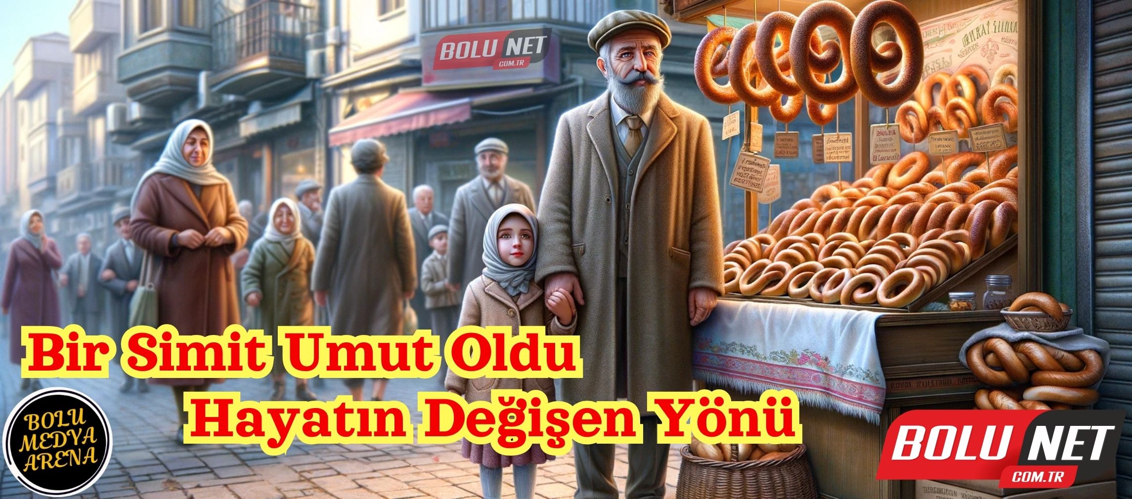 İyilik Meleği Simitçi: Bir Baba ve Kızına Umut Olan Adam - BoluNet