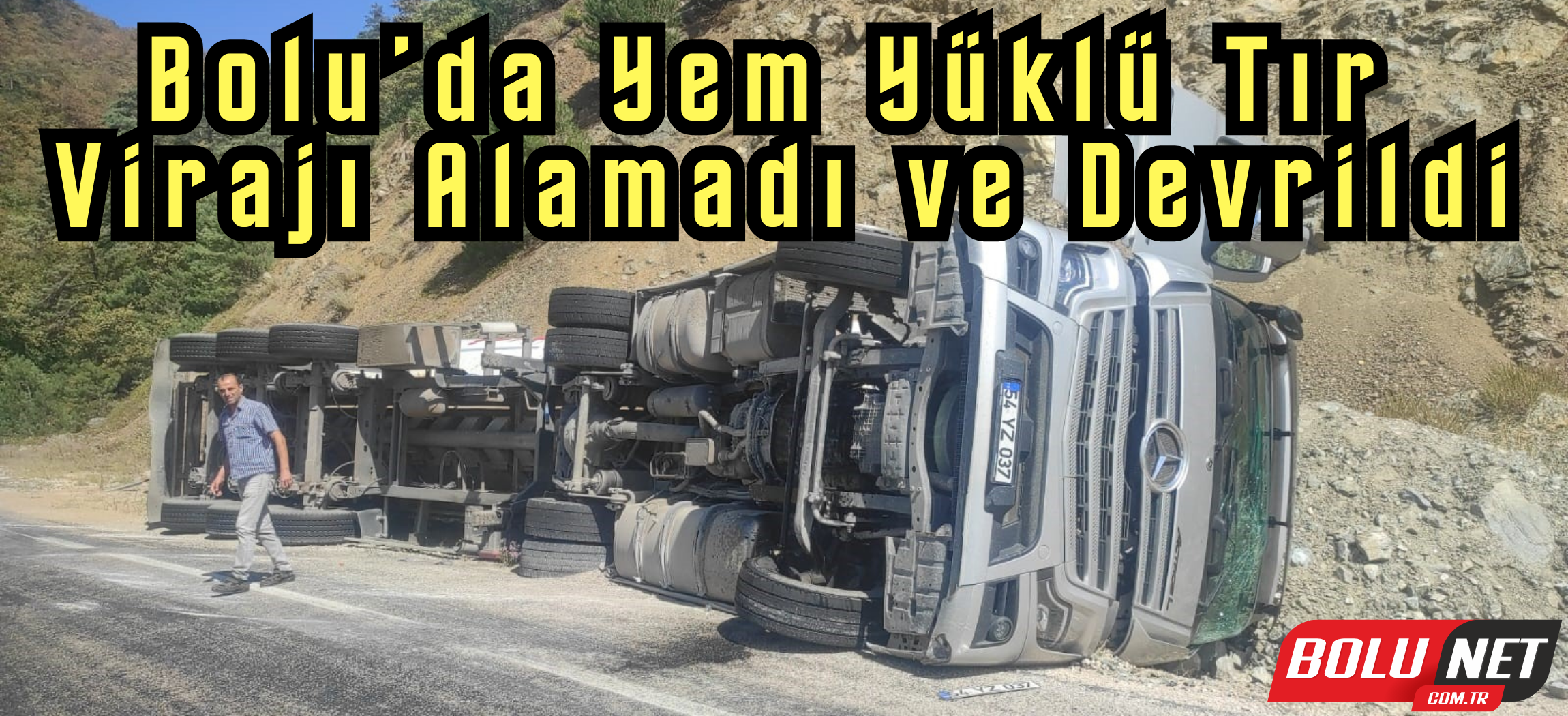 Yem yüklü tır devrildi ...BoluNet