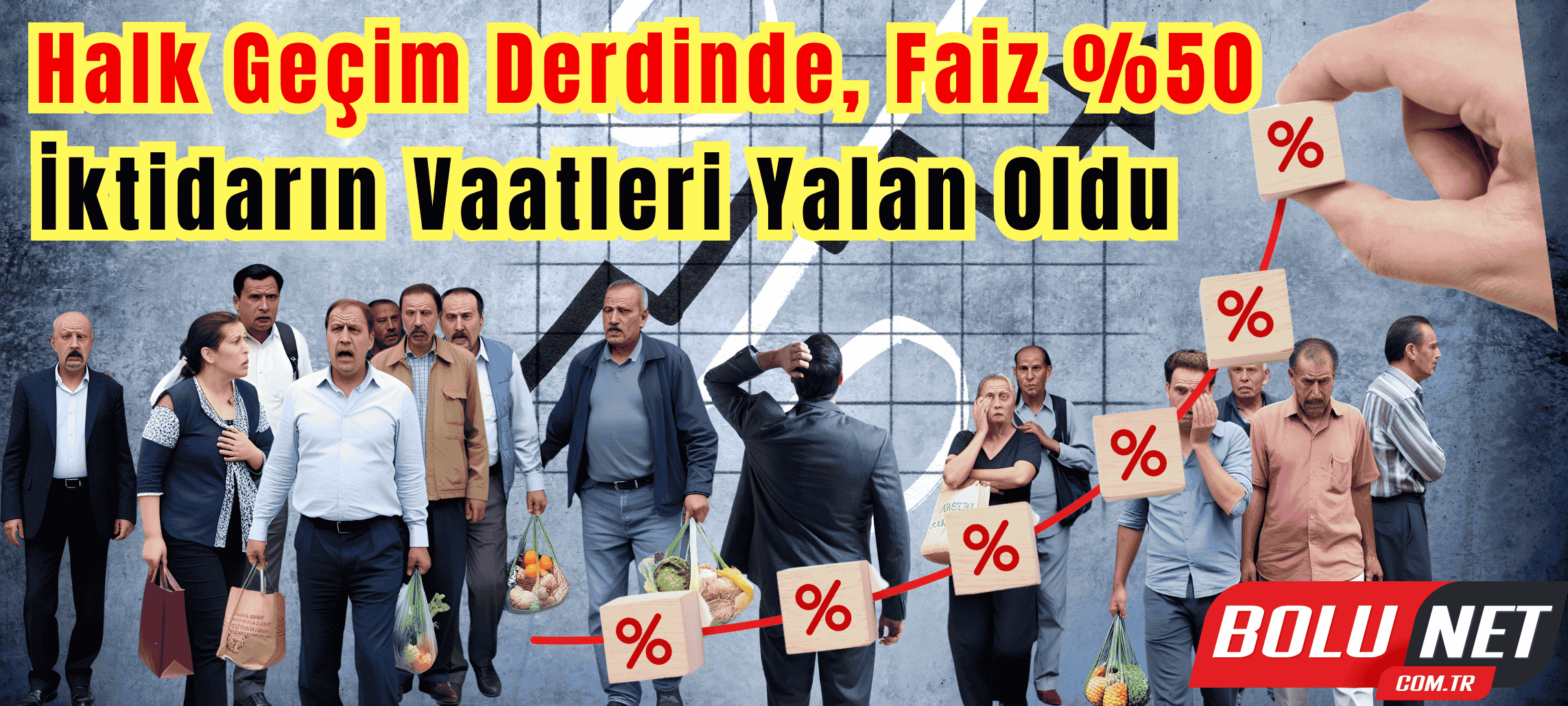 Yüksek Faiz, Düşük Refah Devri… BoluNet  