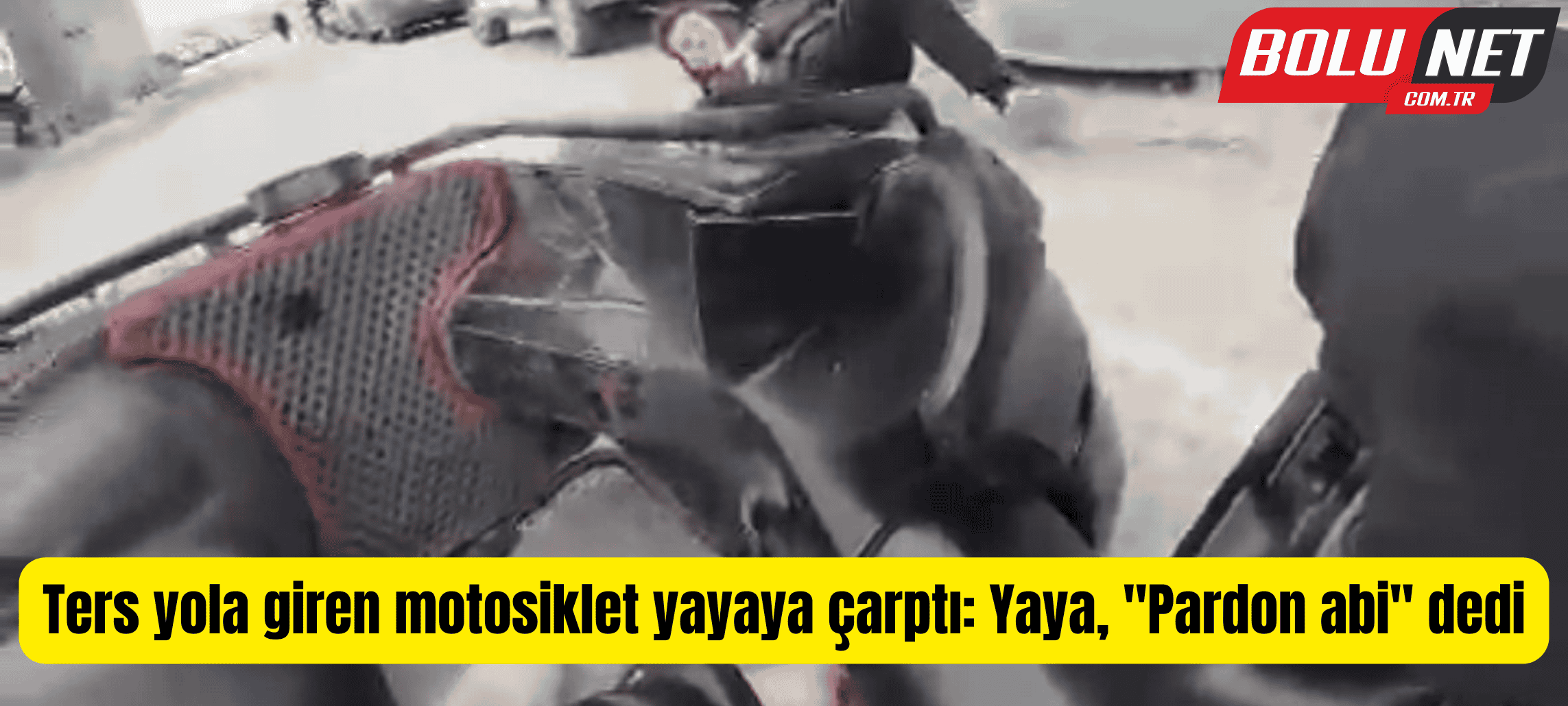 Ters yola giren motosiklet yayaya çarptı: Yaya, 