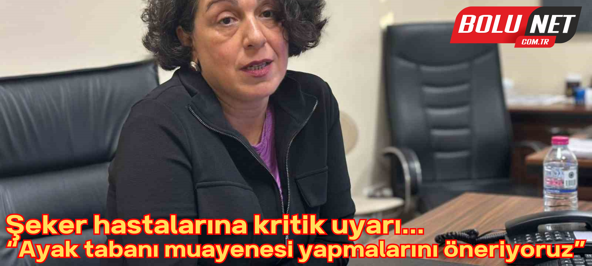 Şeker hastalarına kritik uyarı: “Ayak tabanı muayenesi yapmalarını öneriyoruz” BoluNet