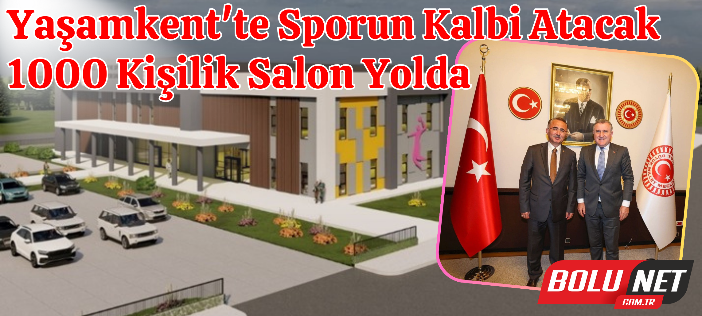 Bolu'ya Dev Spor Yatırımı: 1000 Kişilik Kapalı Spor Salonu… BoluNet