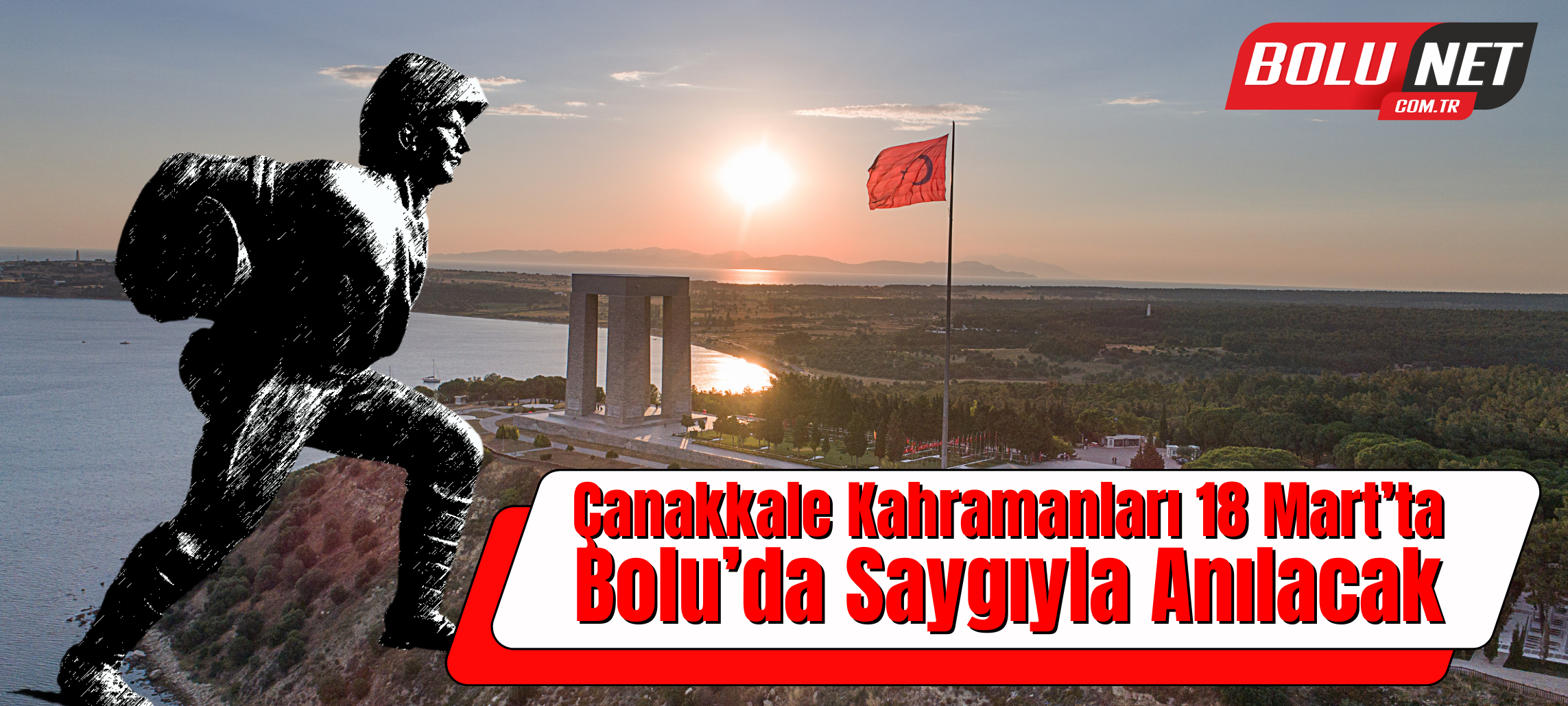 Çanakkale Zaferi’nin 110’uncu Yılı Bolu’da Coşkuyla Kutlanacak…BoluNet  