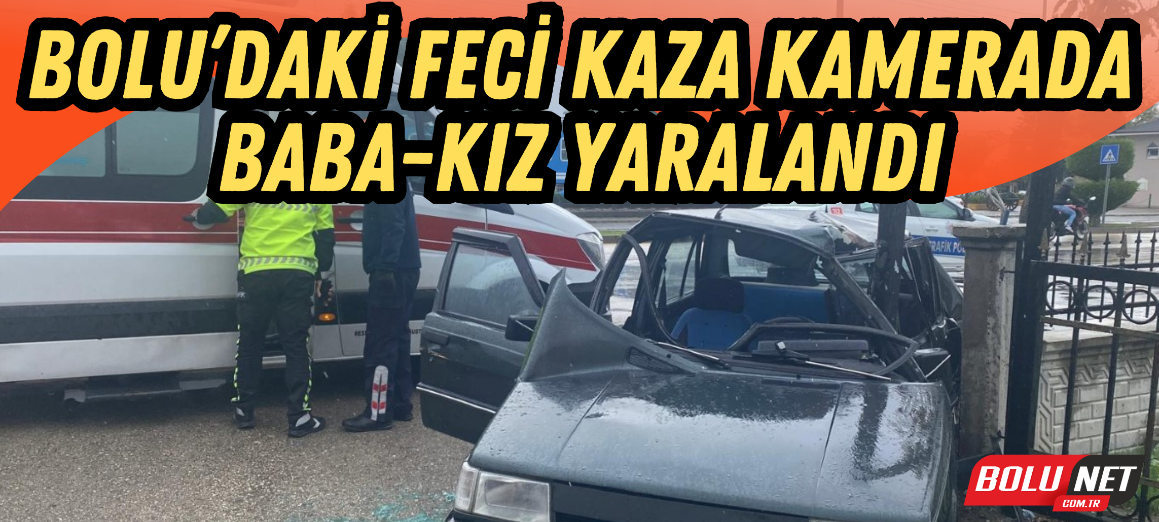 Bolu’daki feci kaza kamerada: Baba-kız yaralandı ...BoluNet