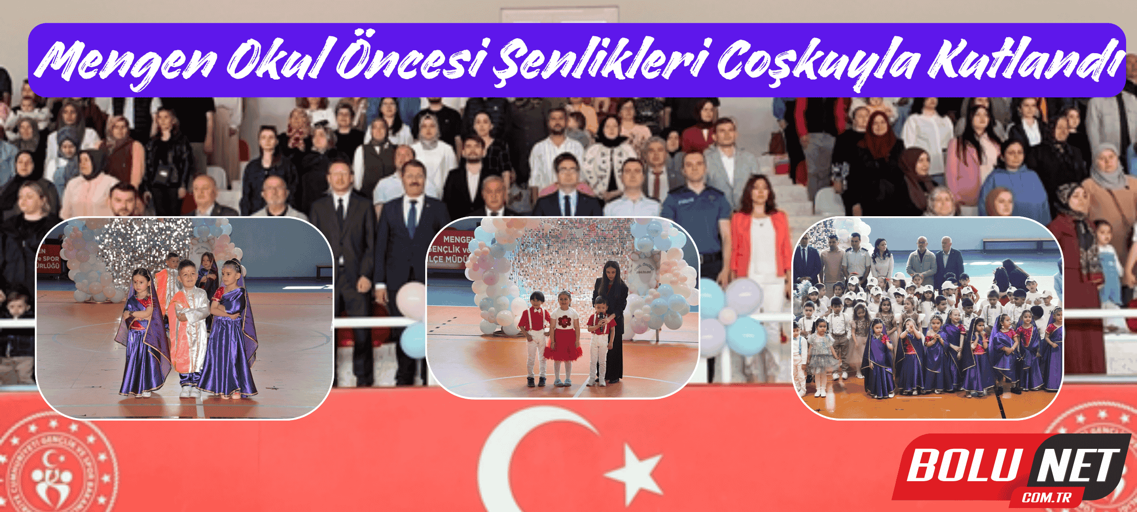 Okul Öncesi Şenlikleri Mengen’de Renklendi…BoluNet  