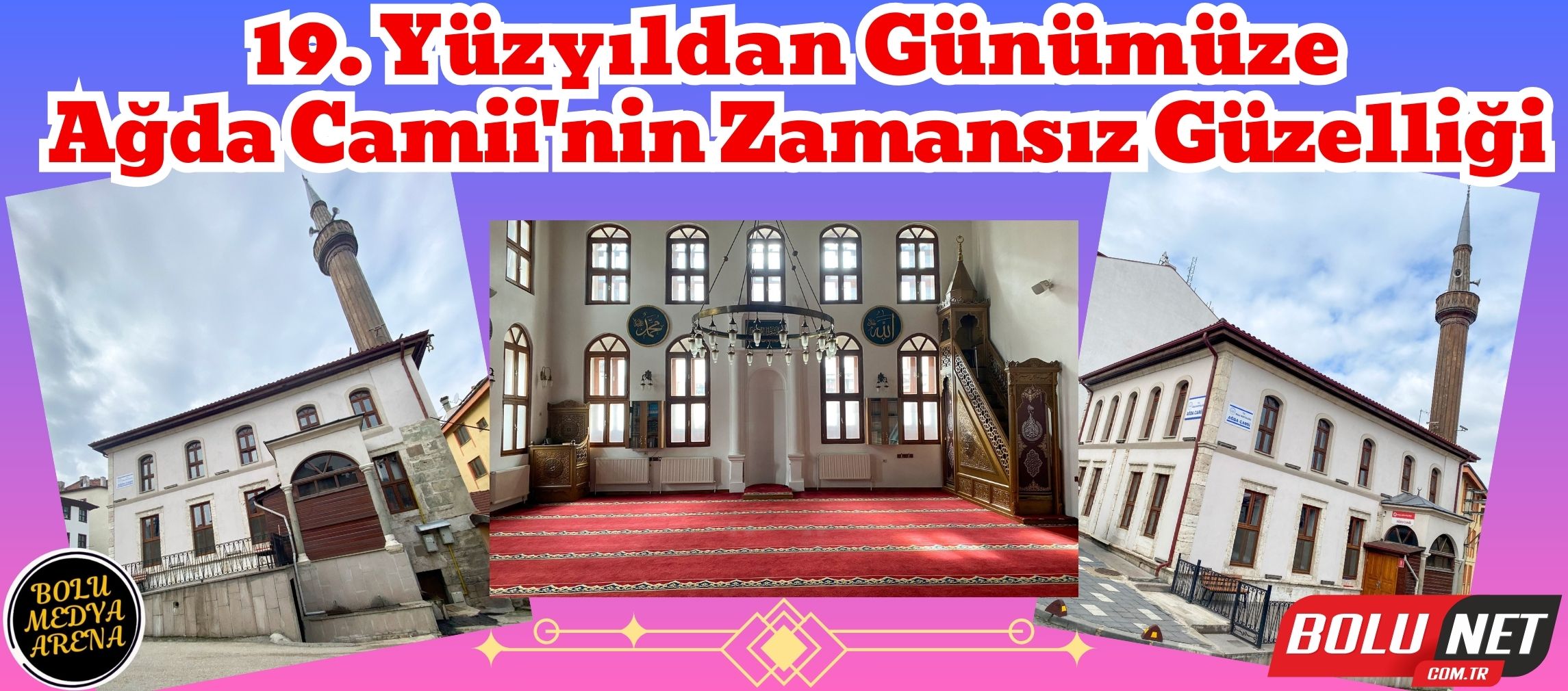 Zamanın Ötesinde Bir Yapı: Ağda Camii'nin Tarihi Hikayesi, BoluNet'te..