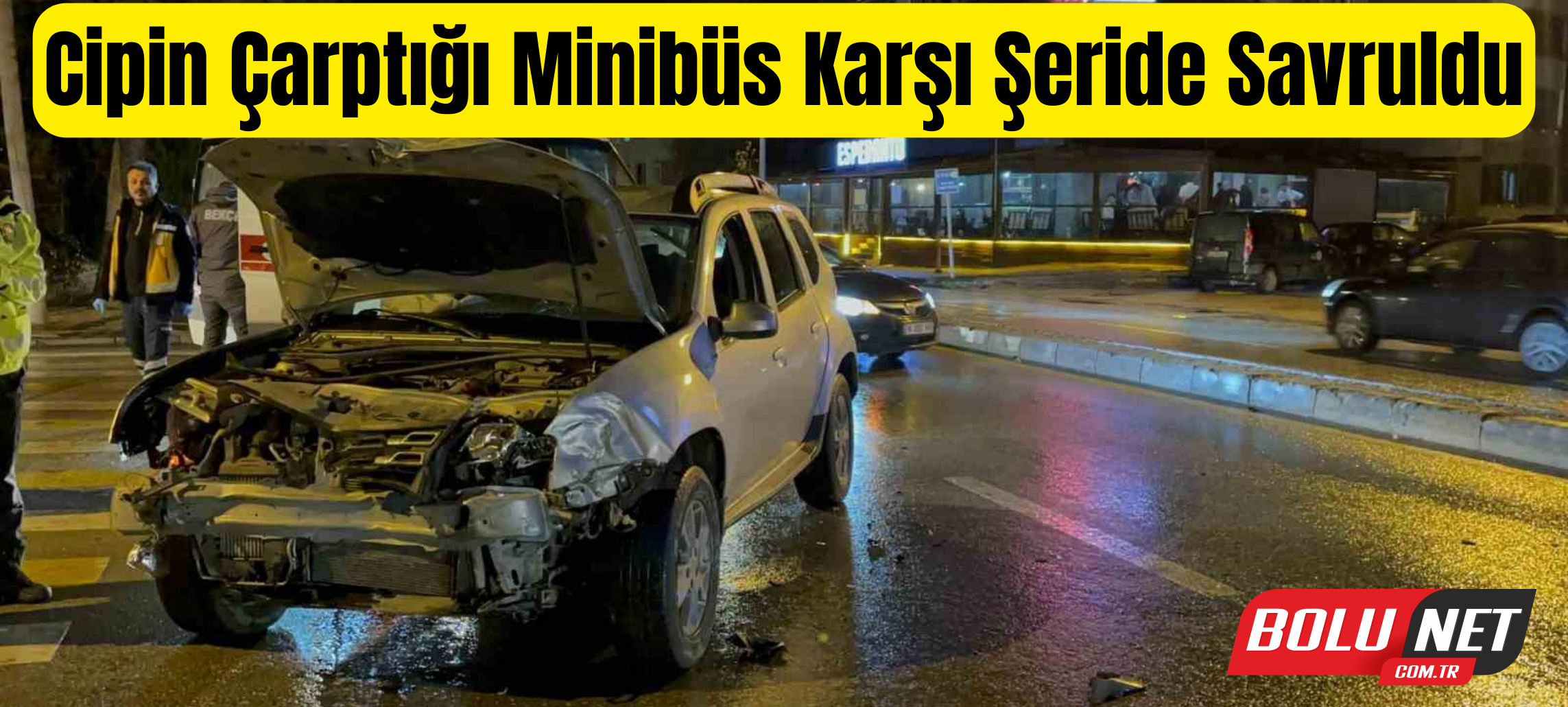 Cipin çarptığı minibüs karşı şeride savruldu: 1 yaralı ...BoluNet