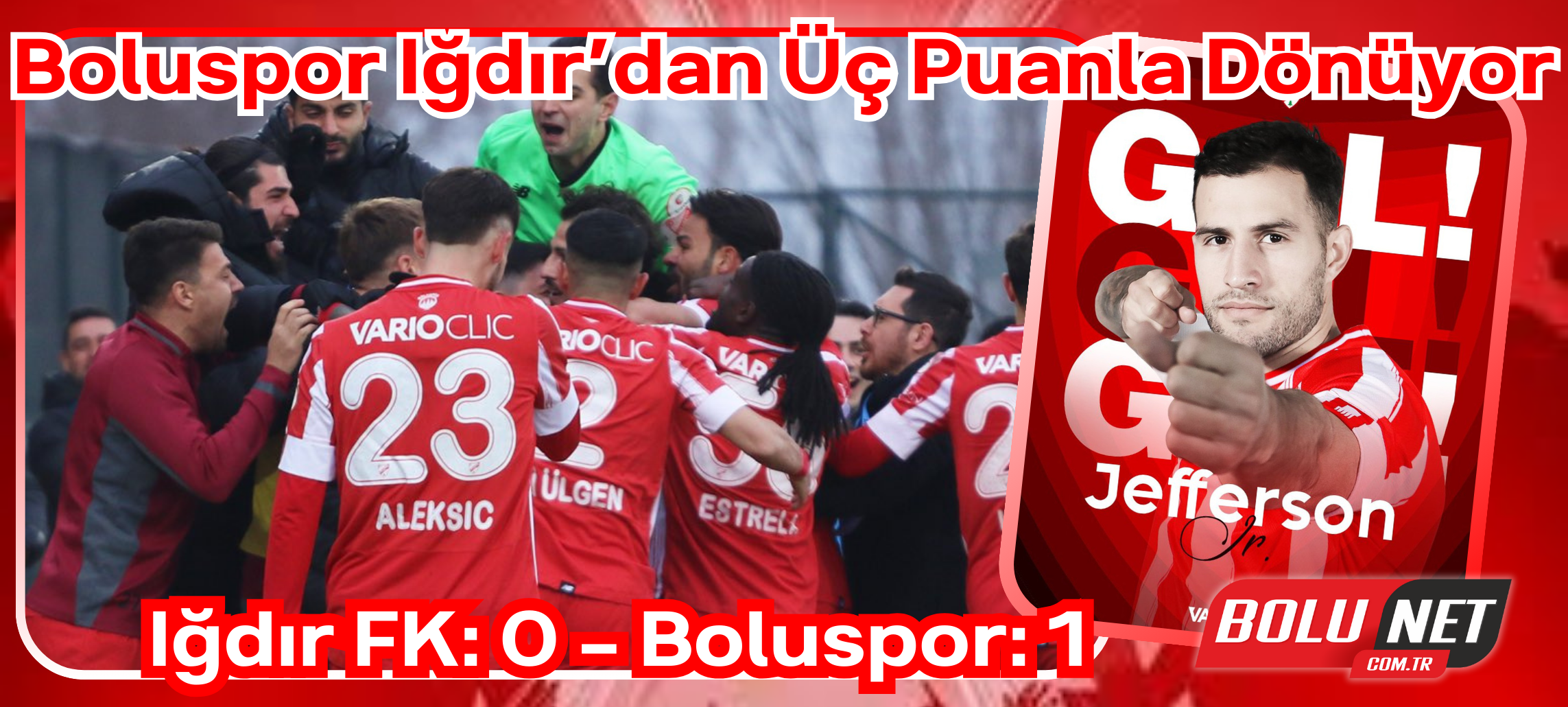 Trendyol 1. Lig: Iğdır FK: 0 - Boluspor: 1 