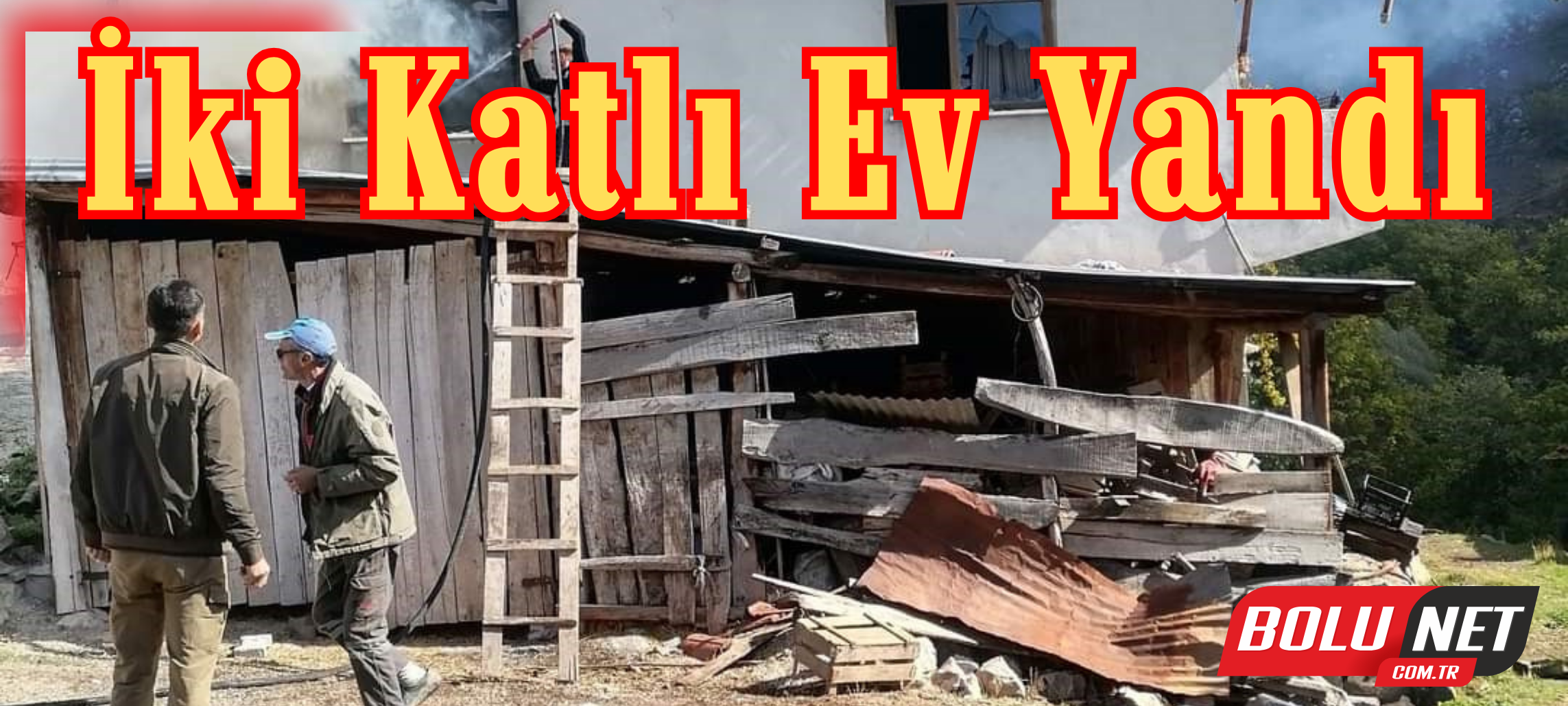 İki katlı ev yandı ...BoluNet