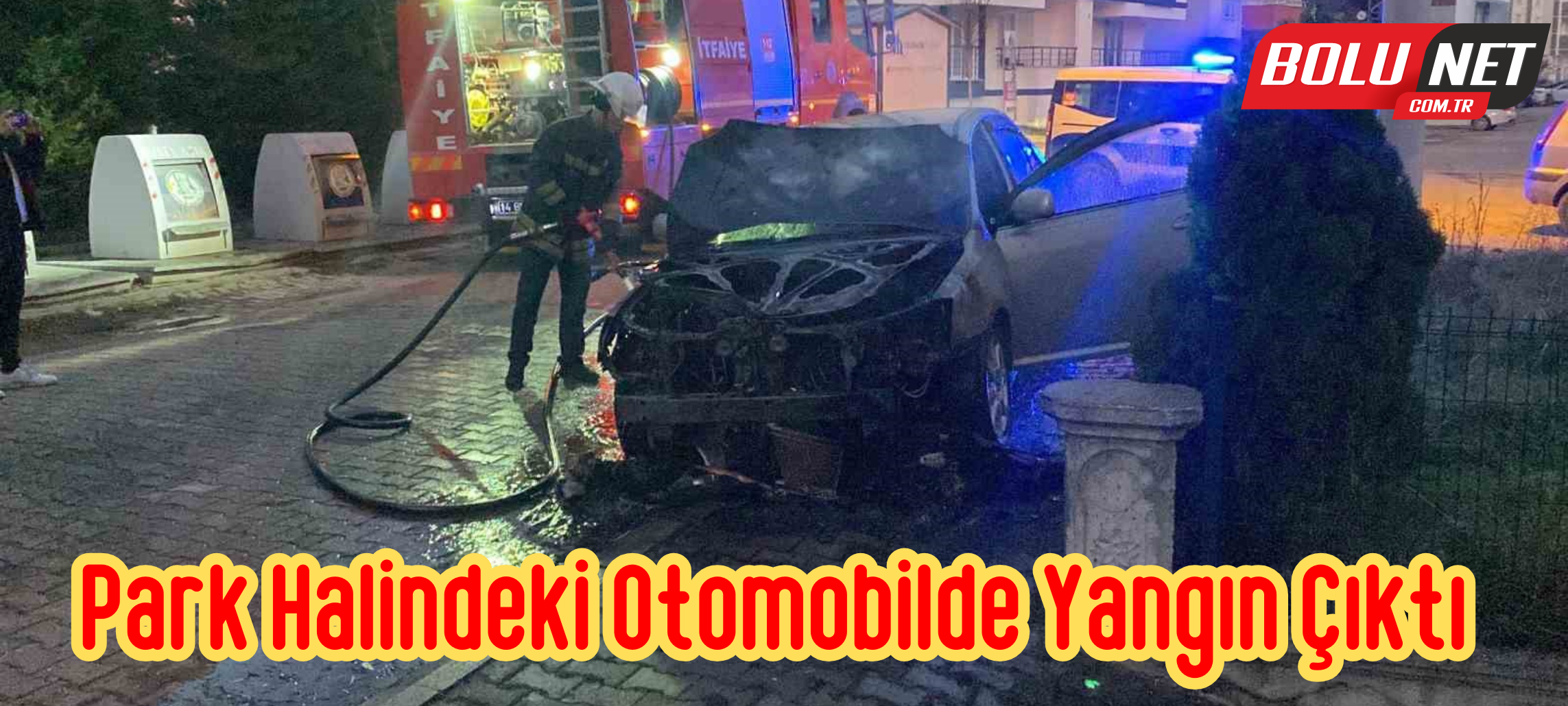 Park halindeki otomobilde yangın çıktı ...BoluNet