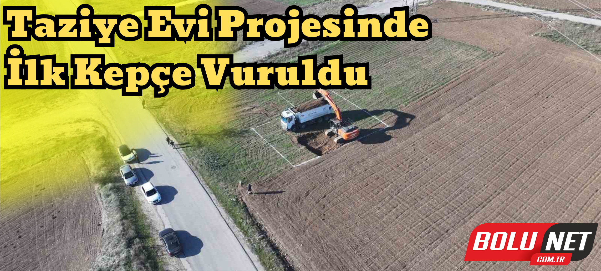 Taziye Evi projesinde ilk kepçe vuruldu ...BoluNet