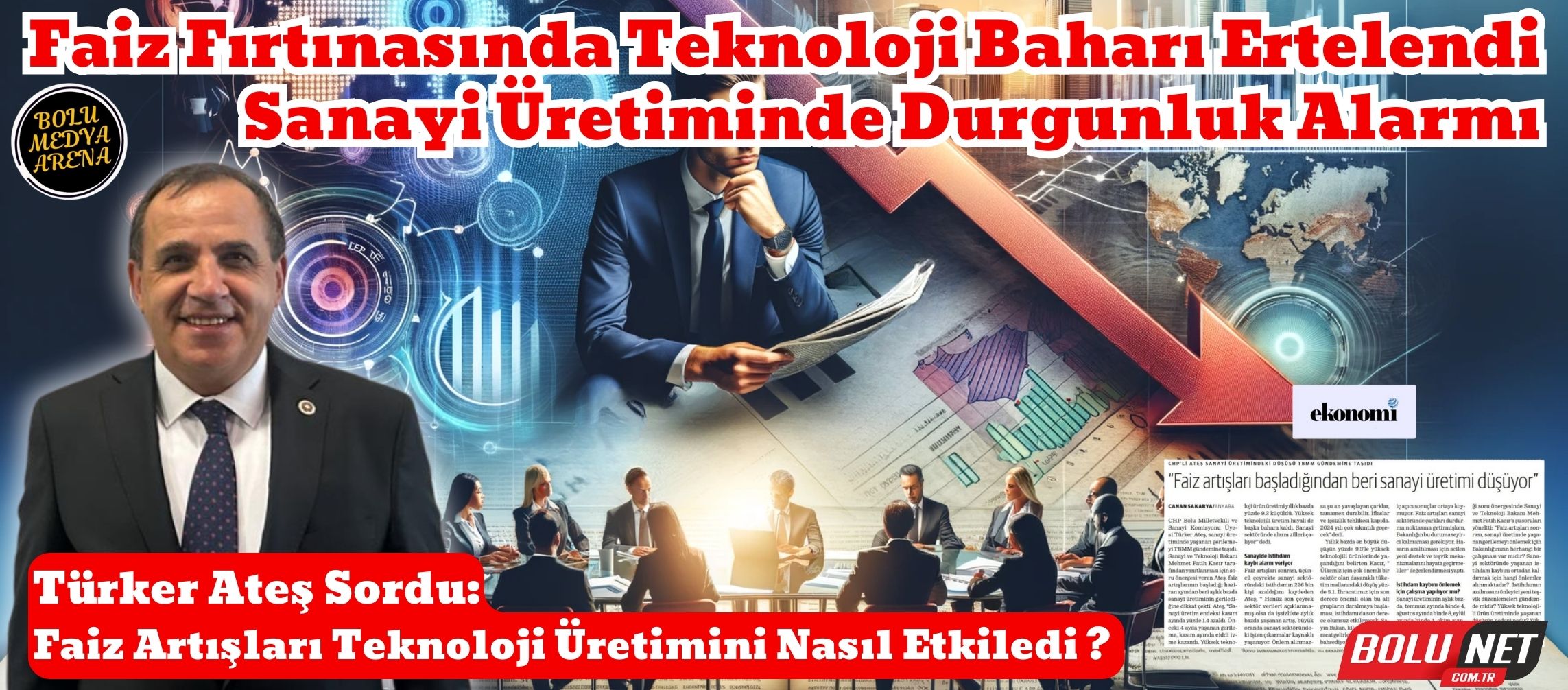 Teknoloji Üretiminde Faiz Darbesi: Bolu'dan Çıkış Stratejisi Çağrısı... BoluNet