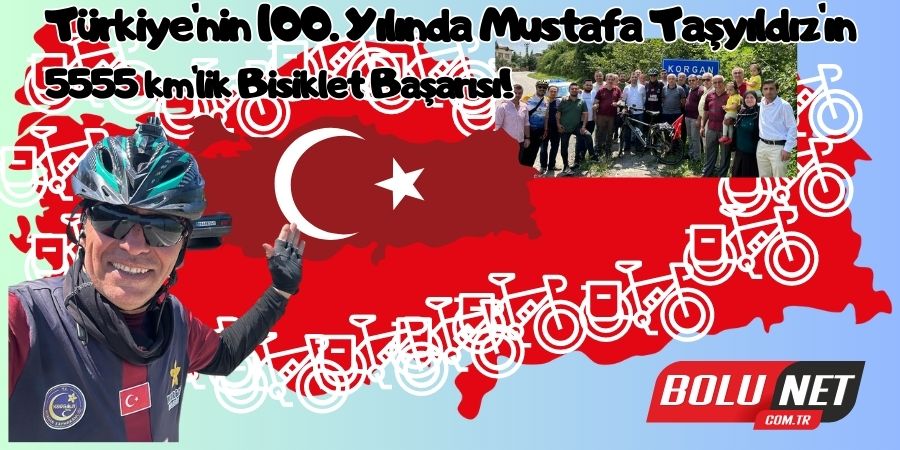 100 Yıl Türkiye Turu: Mustafa Taşyıldız'dan Unutulmaz Bir Başarı Hikayesi!...BOLUNET