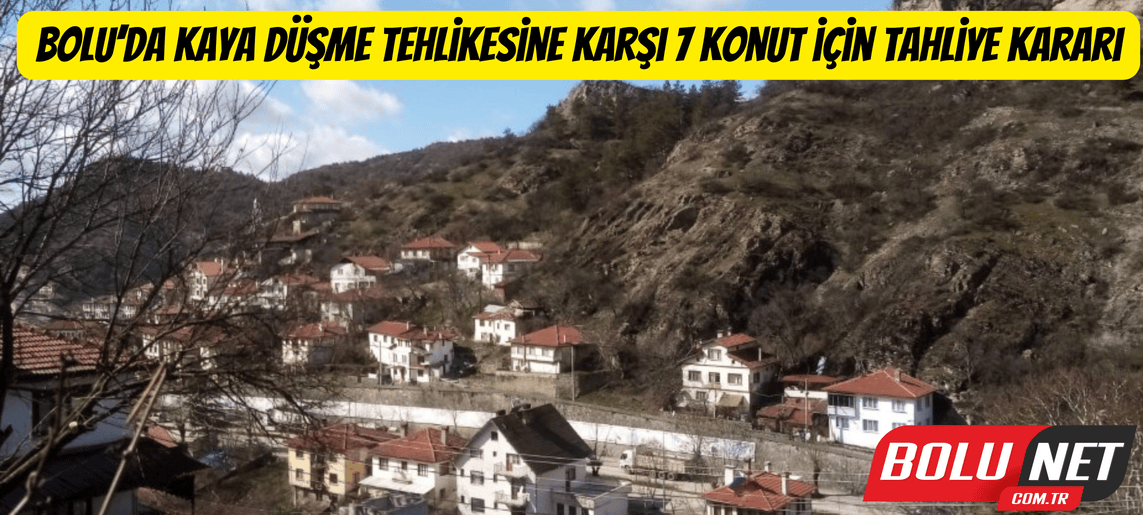 Bolu’da kaya düşme tehlikesine karşı 7 konut için tahliye kararı ...BoluNet