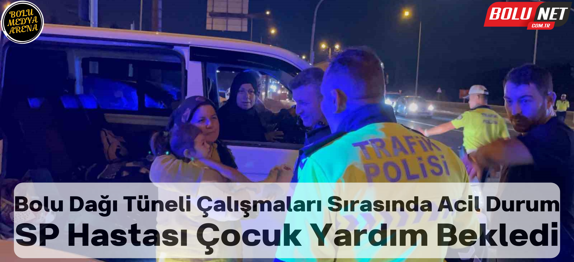 Bolu Dağı’nda ekiplerin trafik eritme mesaisi: SP hastası çocuk için seferber oldular...BoluNet