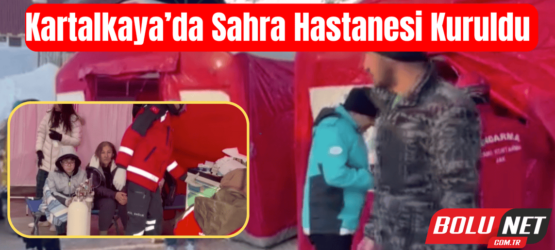 Kartalkaya’da sahra hastanesi kuruldu ...BoluNet