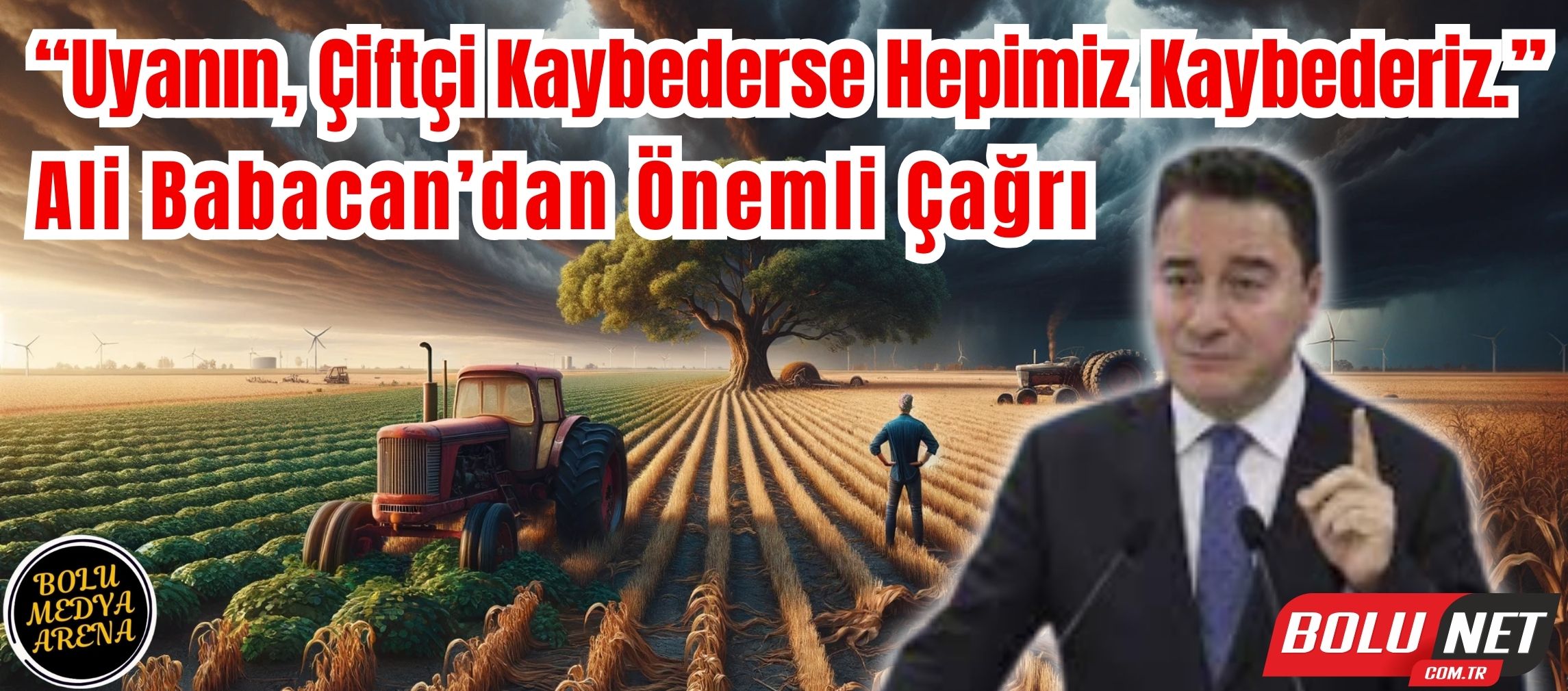 Dikkat Çeken Uyarı: Ali Babacan'dan Tarım Sektörüne Kritik İkaz...BoluNet