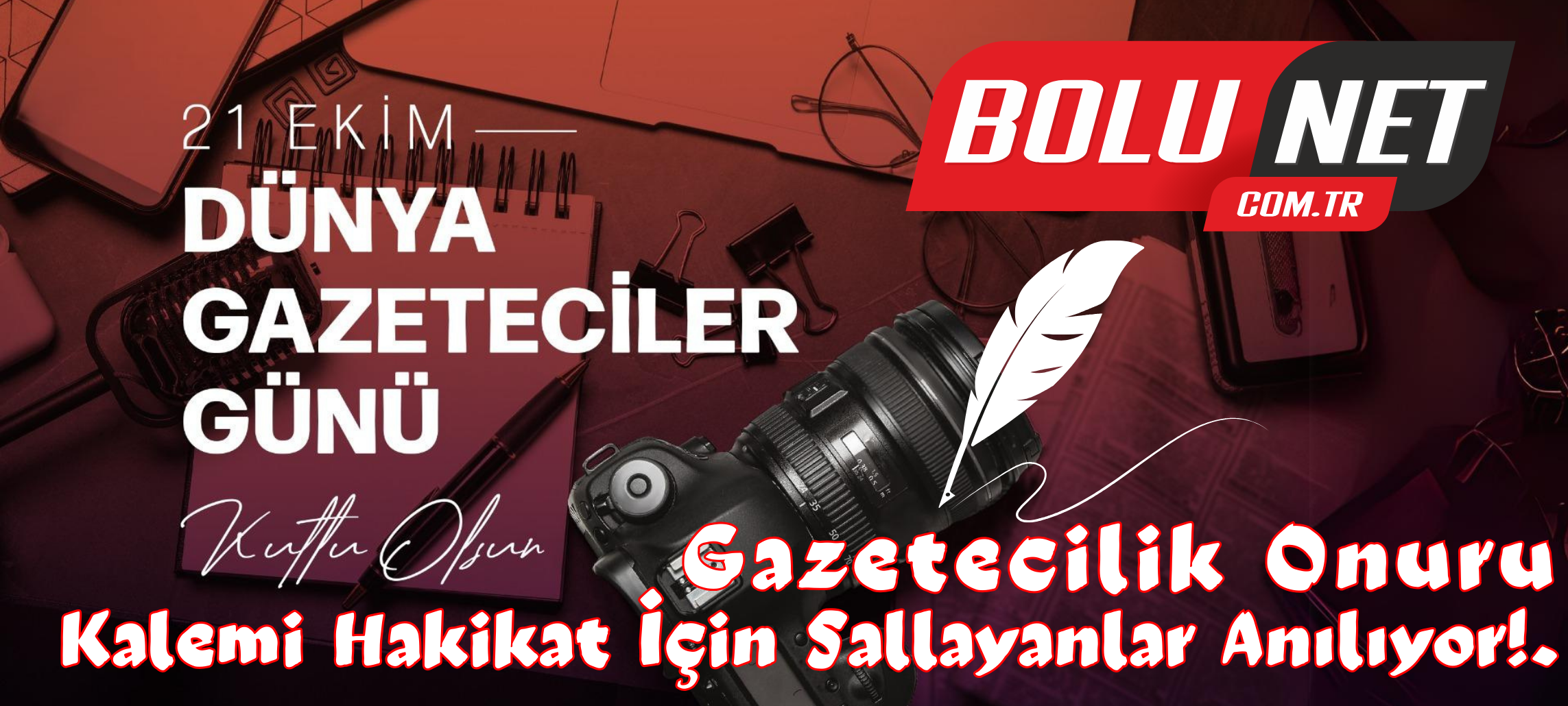 Hakikatin Savunucuları İçin Bugün Özel: Dünya Gazeteciler Günü!...BoluNet