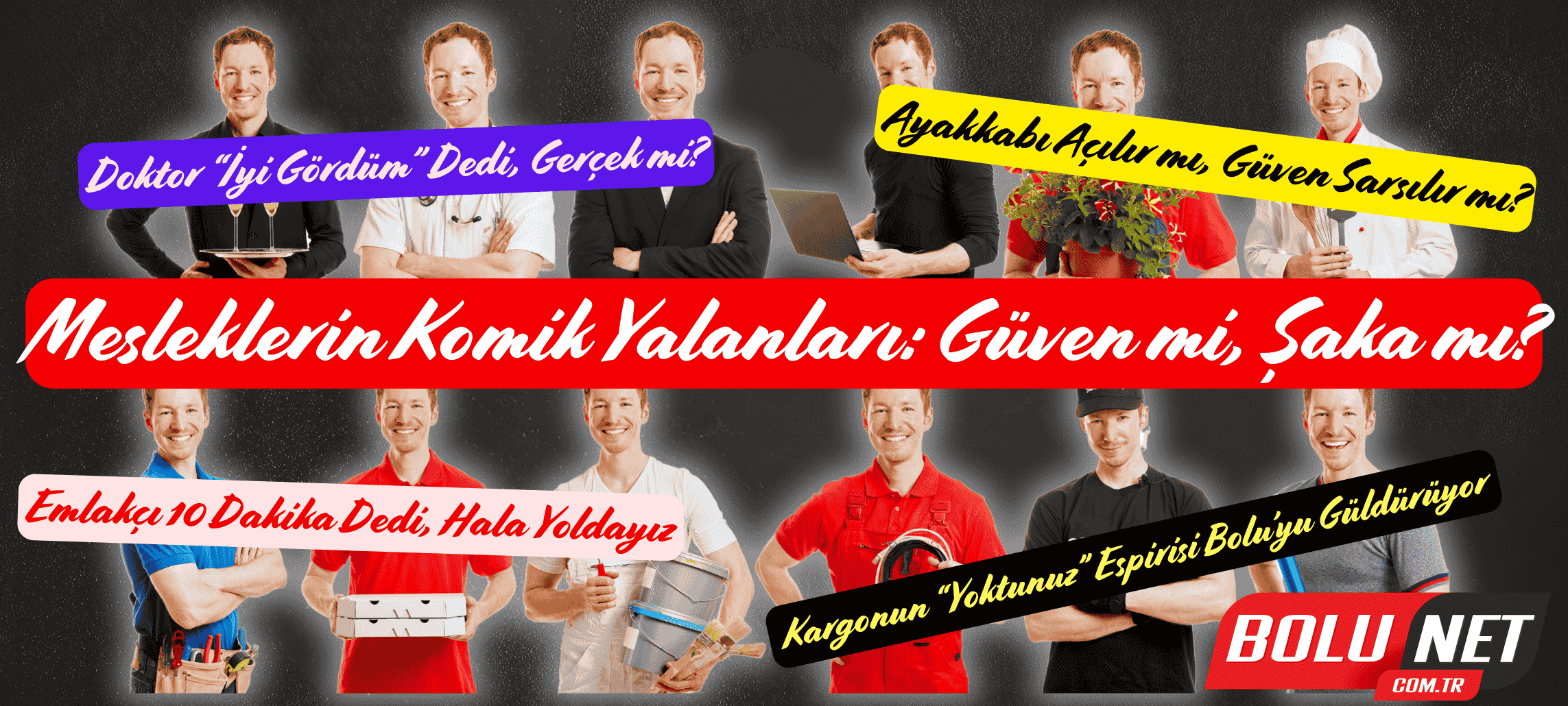 Meslekler mi Yalan Söylüyor, Biz mi?… BoluNet