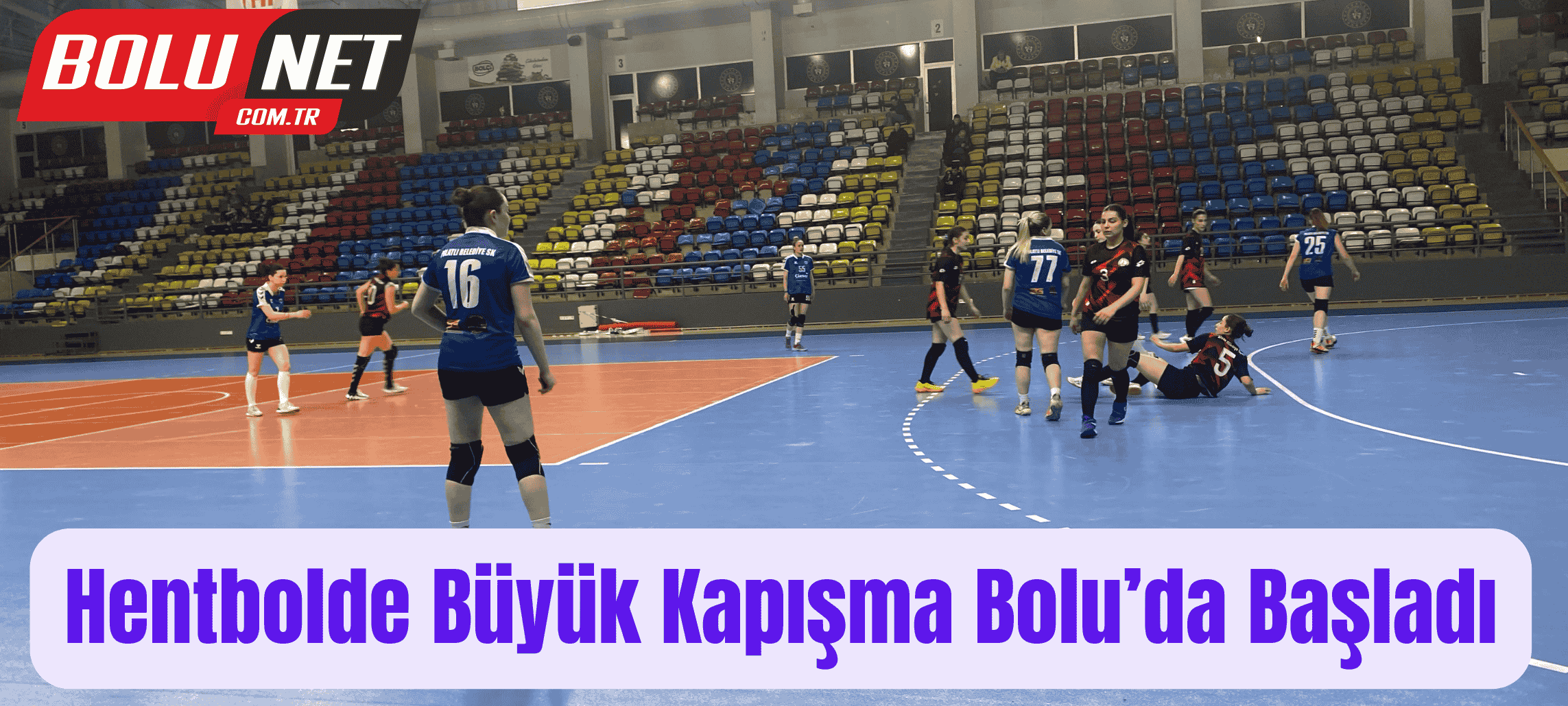 Bolu’da Hentbol Şöleni: Süper Lig’e Kim Yükselecek? …BoluNet  