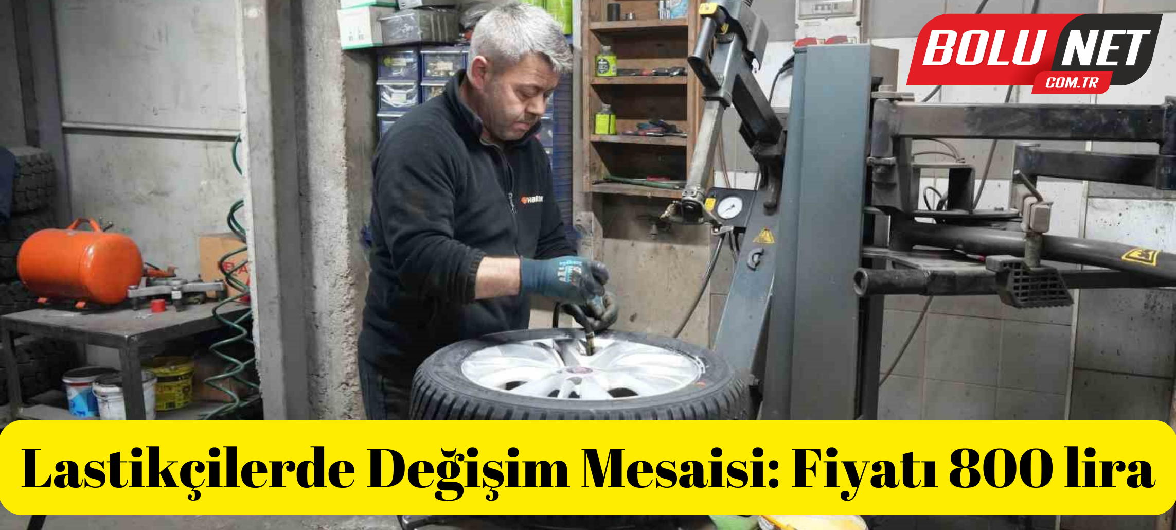 Lastikçilerde değişim mesaisi: Fiyatı 800 lira ...BoluNet