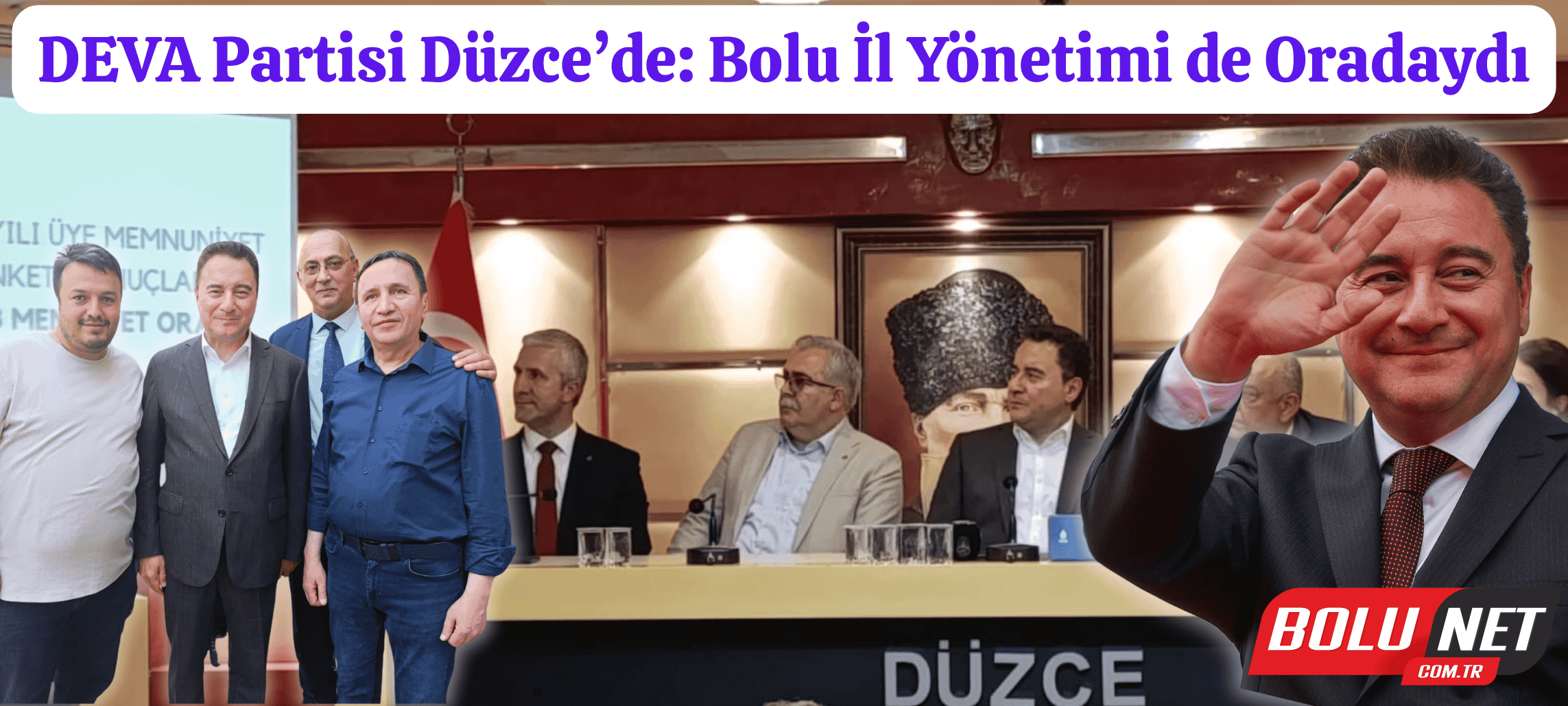 Deva Partisi Düzce’de Buluştu: Bolu İl Yönetimi Katıldı…BoluNet