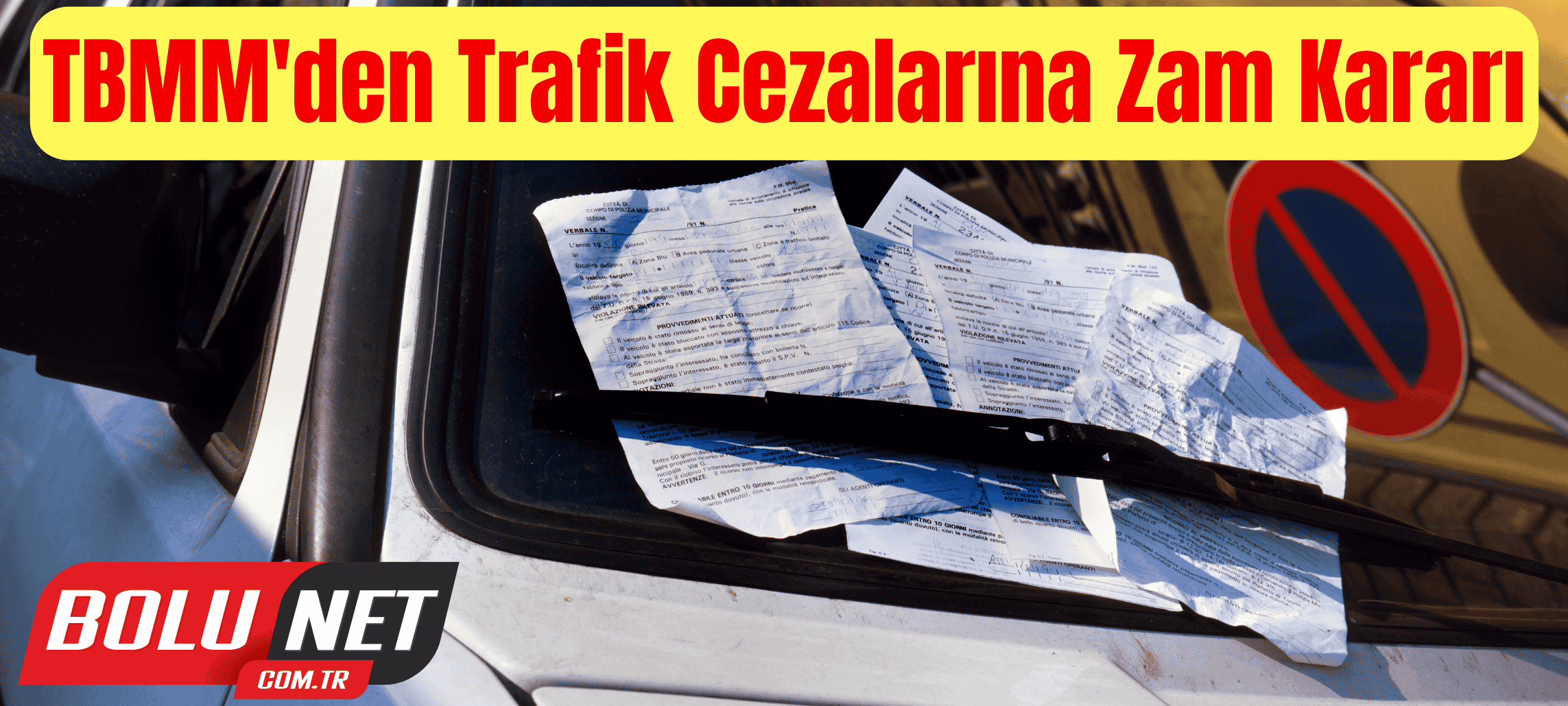 Trafik Cezaları Artıyor: Yeni Kanun TBMM'de…BoluNet  