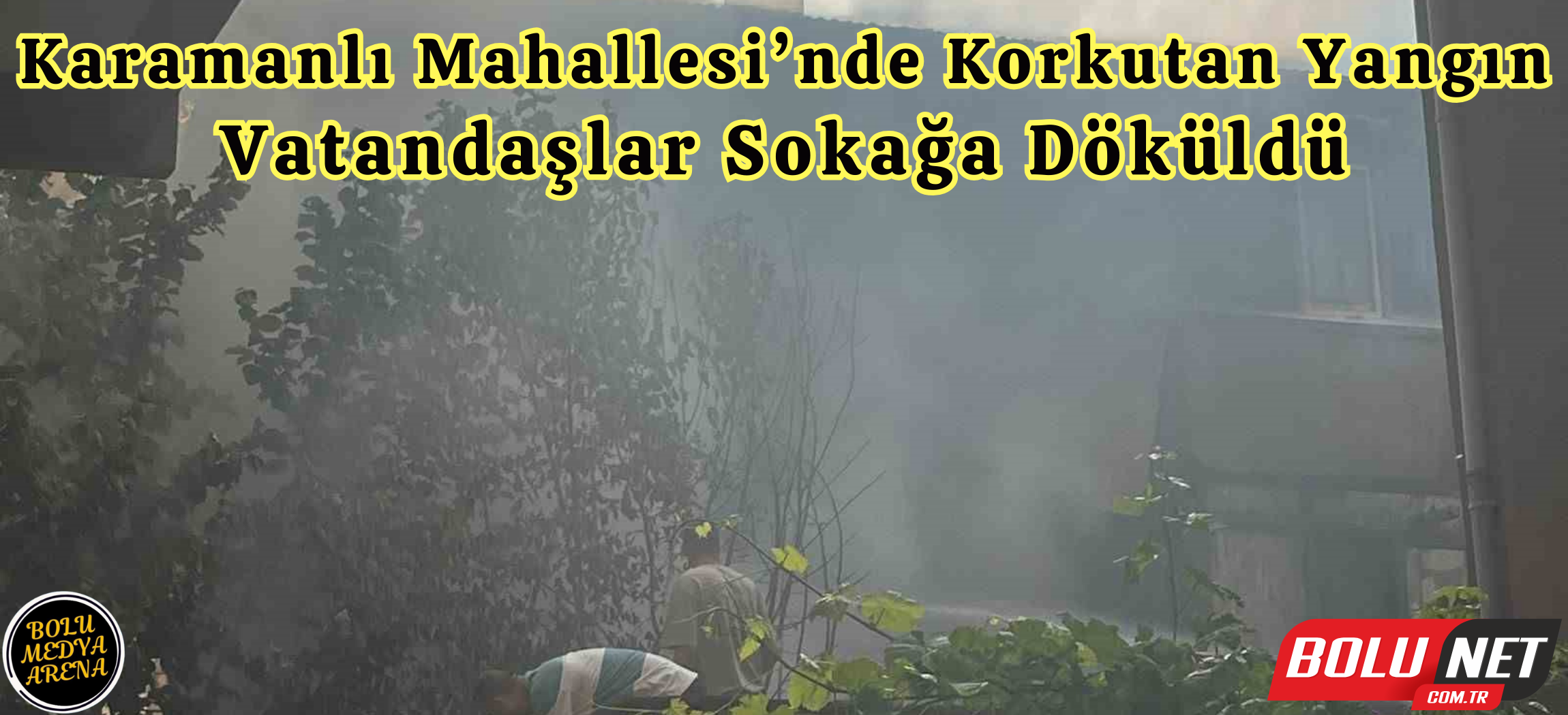 Müştemilatta başlayan yangın eve sıçradı: Vatandaşlar sokağa döküldü ...BoluNet