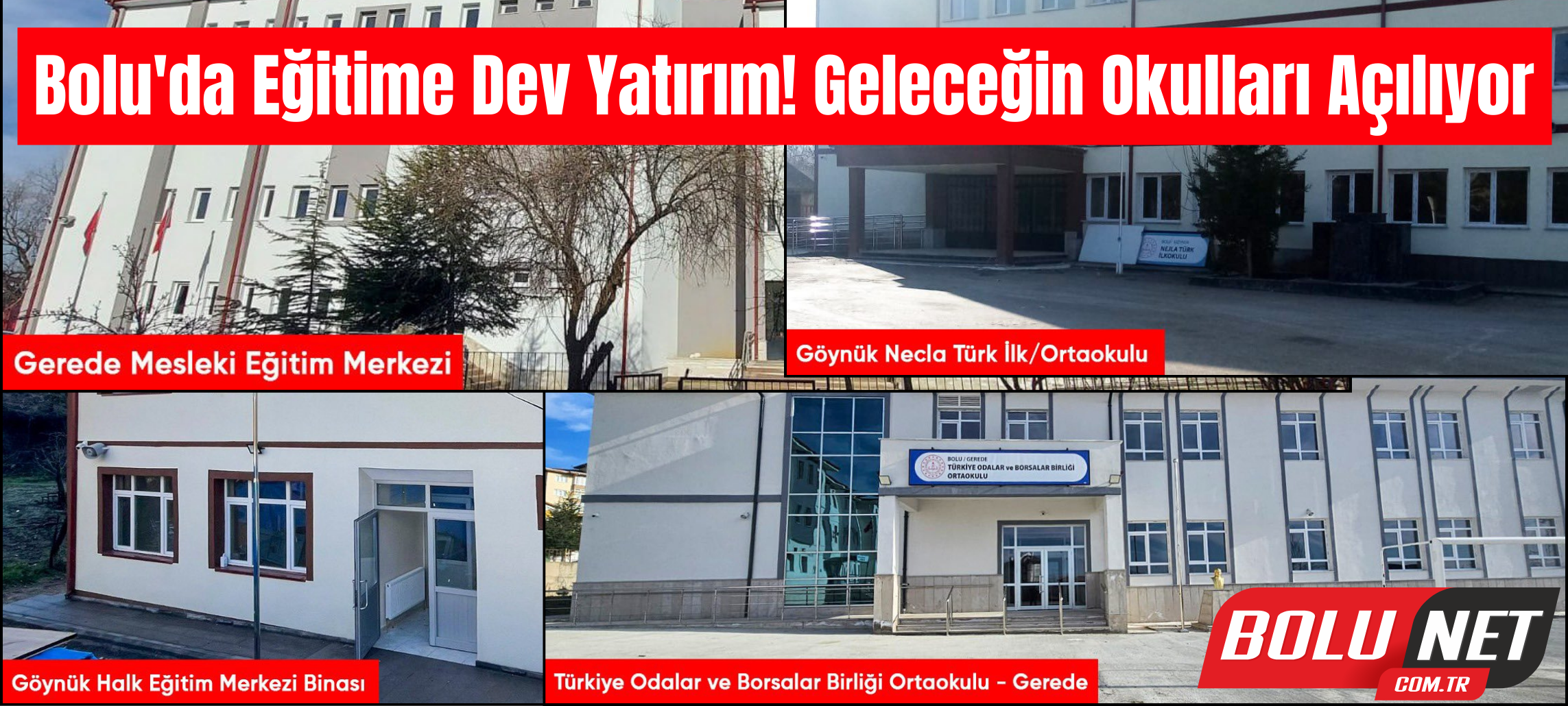 Hangi Okullar Açıldı? İşte Bolu'daki Yeni Eğitim Yuvaları... BoluNet