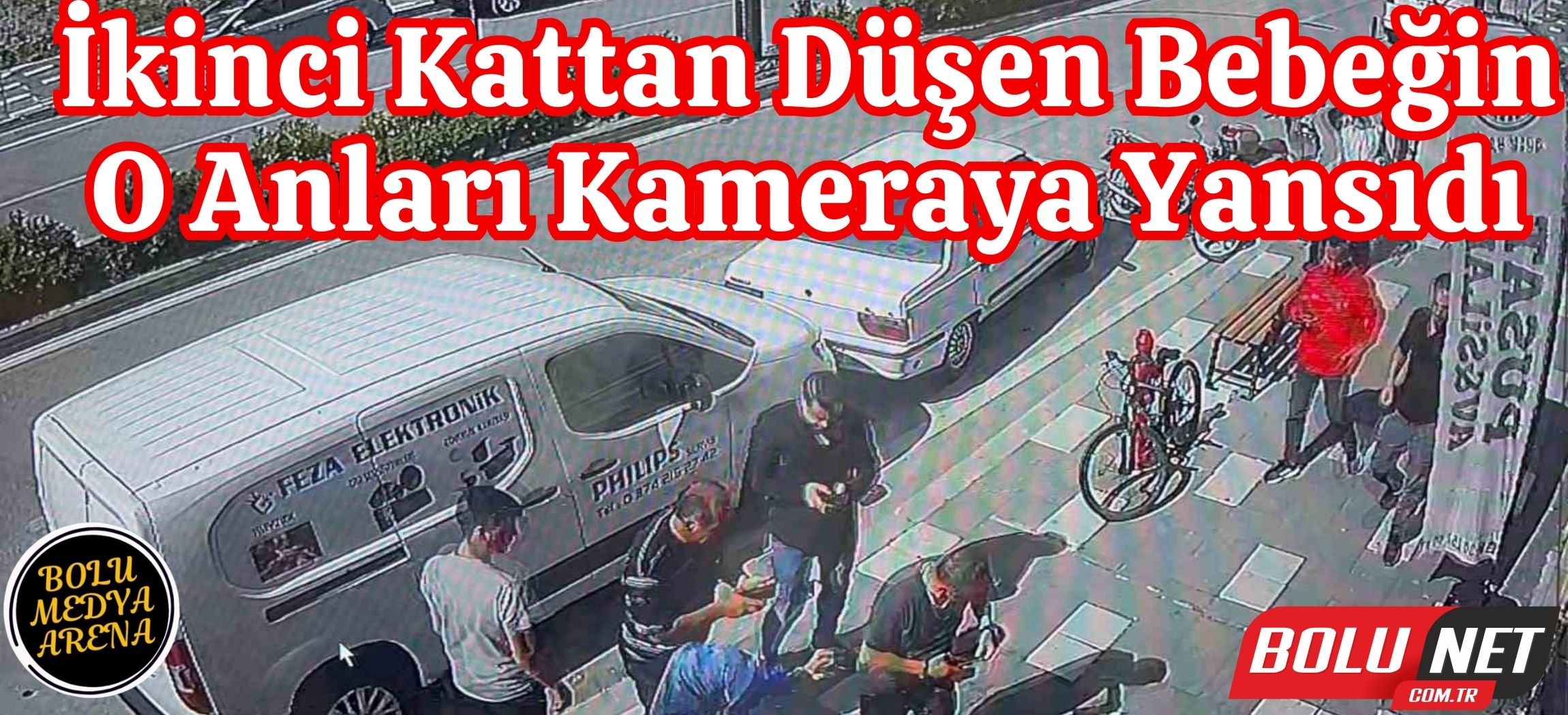 2 yaşındaki bebek ikinci kattan aşağı düştü: O anlar kameraya yansıdı...BoluNet