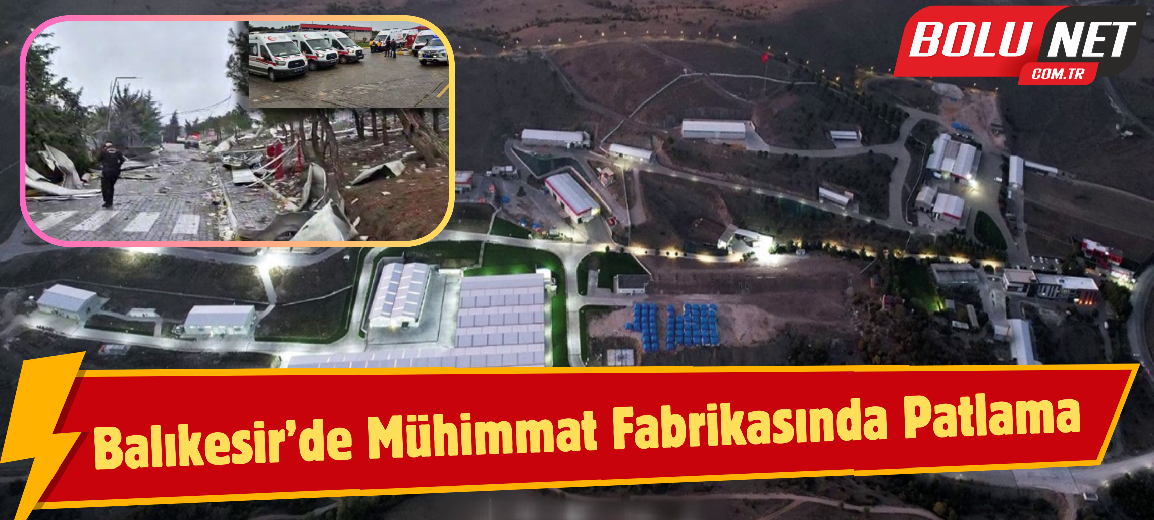 Balıkesir’de mühimmat fabrikasında patlama ...BoluNet