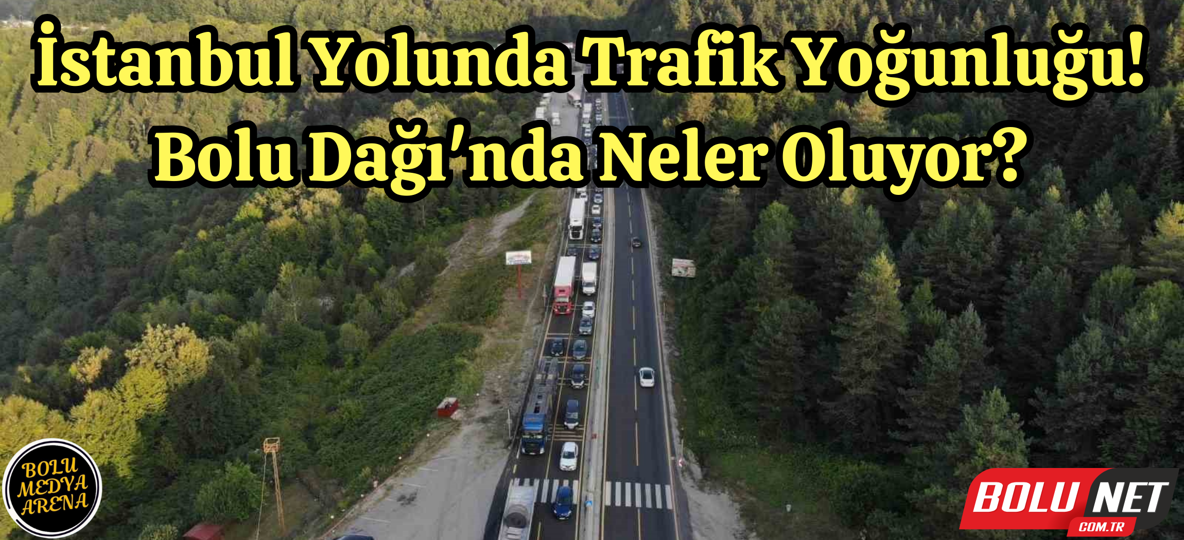 Pazar günü Bolu’dan İstanbul’a ağır taşıtlara geçiş sınırlandırıldı...BoluNet