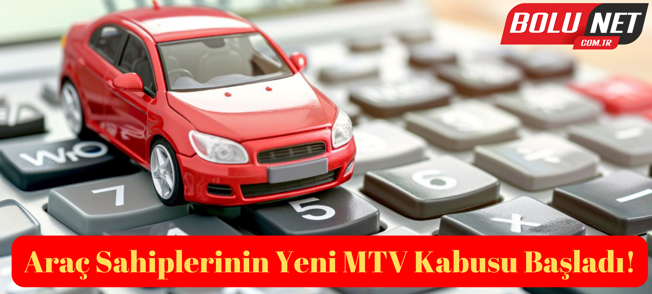 MTV Zammı Araç Sahiplerini Ne Kadar Zorlayacak? ...BoluNet