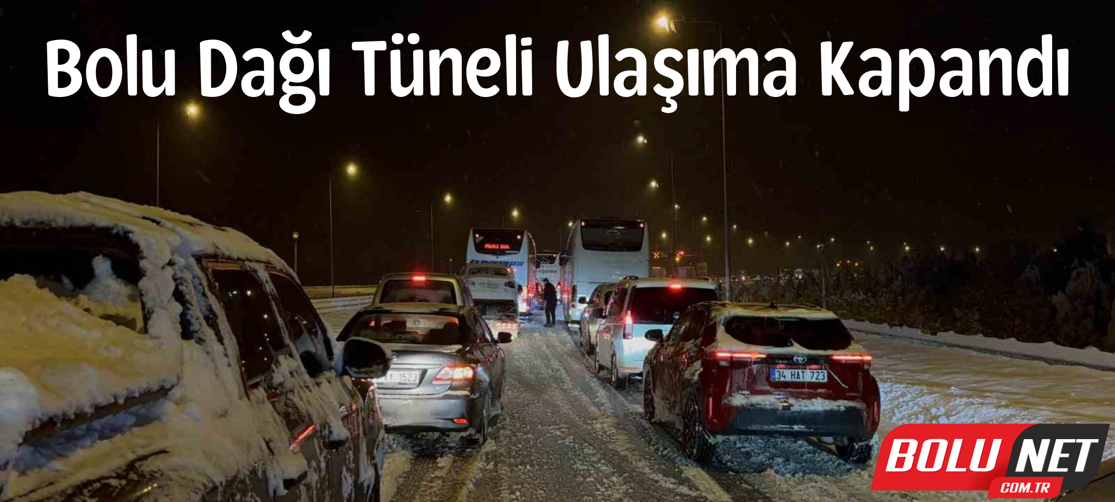 Bolu Dağı Tüneli ulaşıma kapandı ...BoluNet