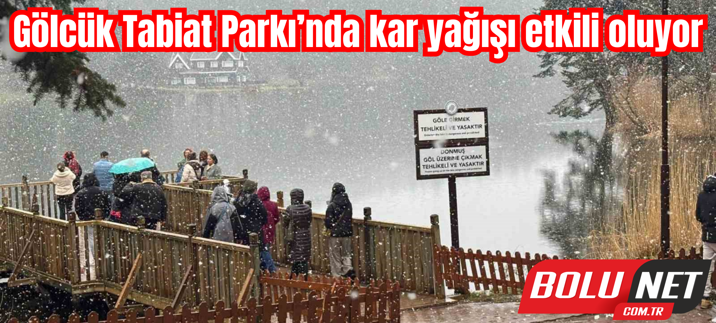 Gölcük Tabiat Parkı’nda kar yağışı etkili oluyor ...BoluNet