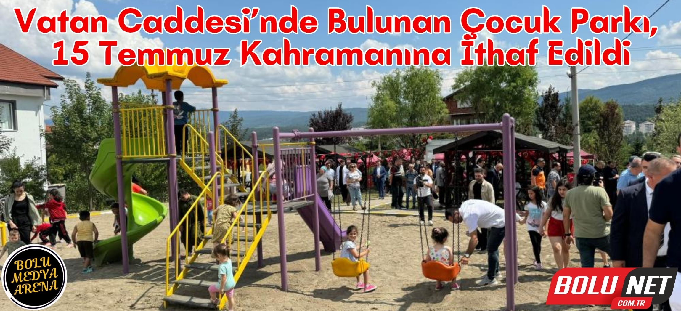 15 Temmuz kahramanının adı, Mengen’de çocuk parkına verildi...BoluNet