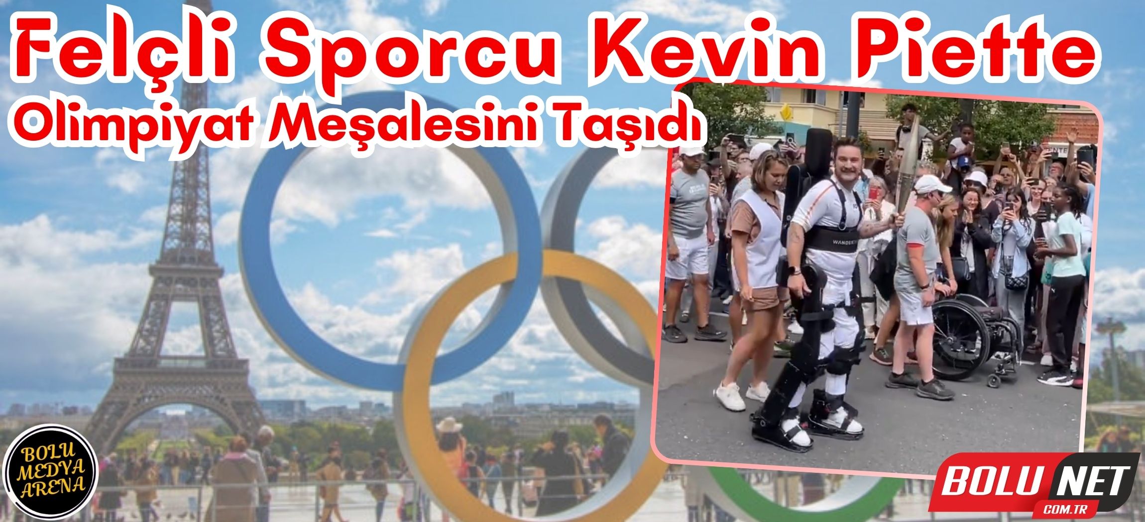 Kevin Piette: Robotik Cihazla Paris Olimpiyat Meşalesini Taşıdı...BoluNet