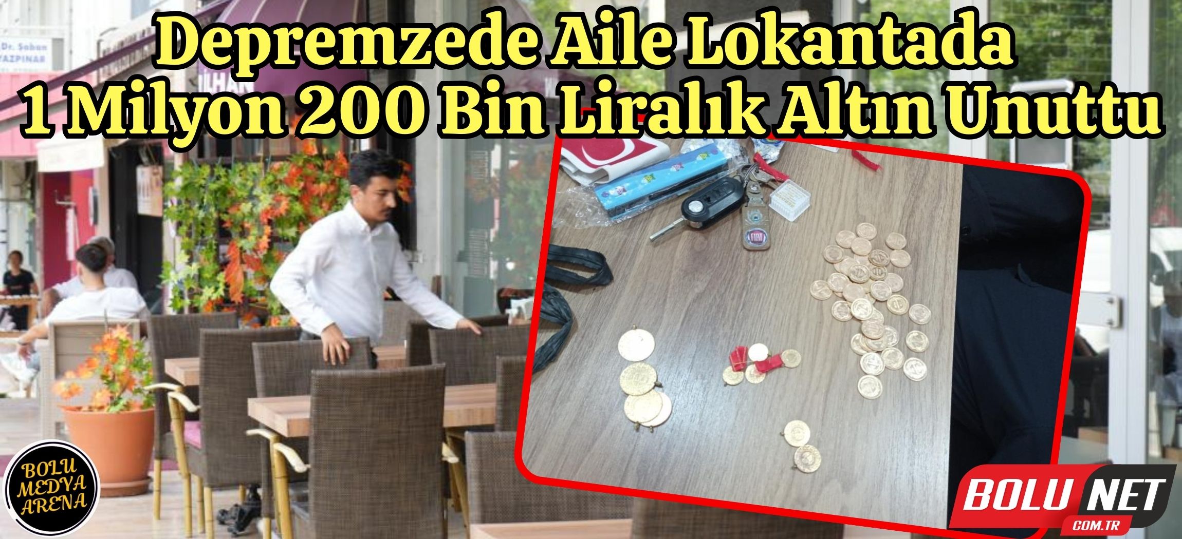 Depremzede aile lokantada 1 milyon 200 bin liralık altın unuttu...BoluNet