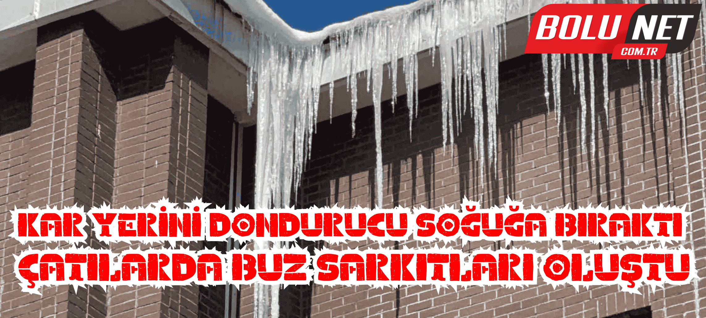 Kar yerini dondurucu soğuğa bıraktı: Çatılarda buz sarkıtları oluştu ...BoluNet