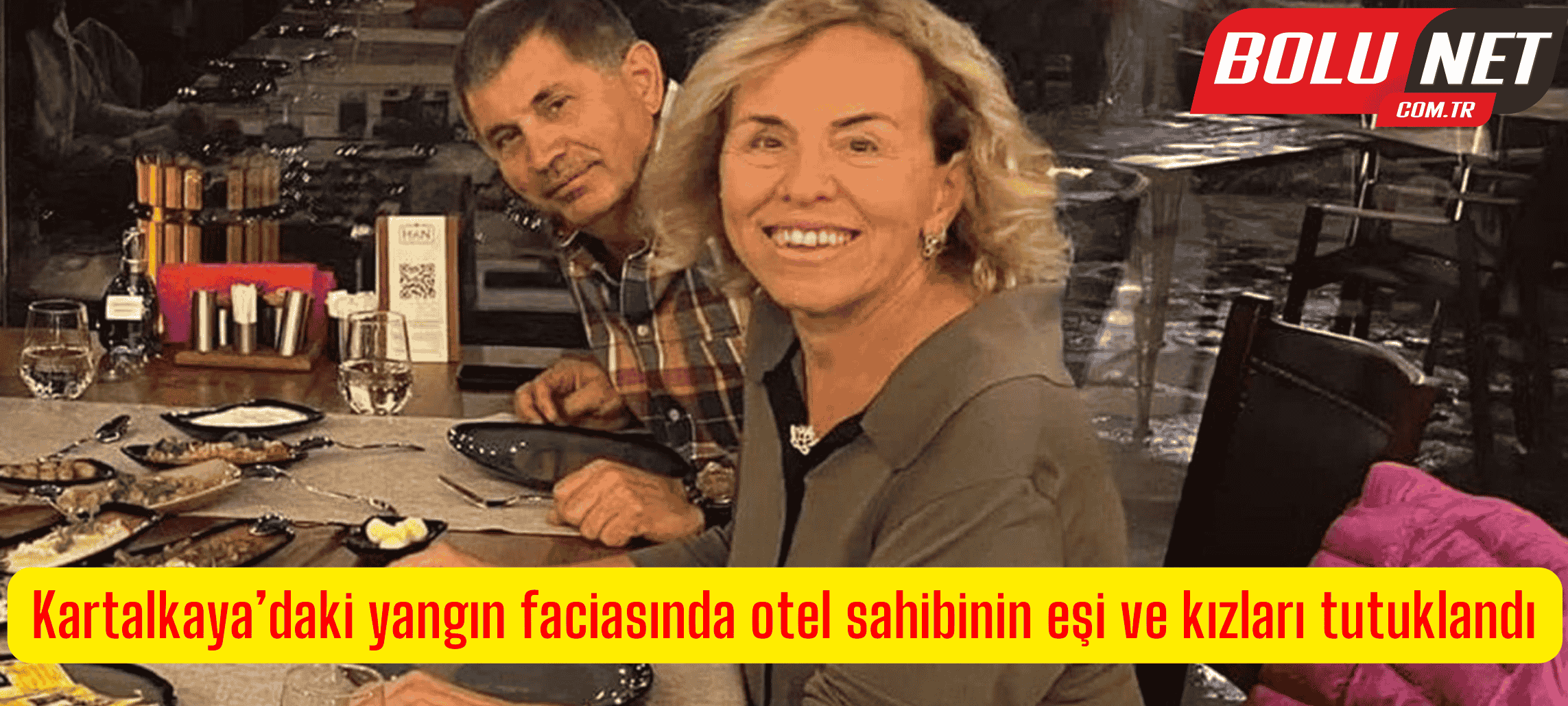 Kartalkaya’daki yangın faciasında otel sahibinin eşi ve kızları tutuklandı ...BoluNet