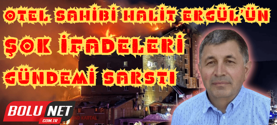 78 Canın Kaybedildiği Yangın Hakkında Bilinmeyenler... BoluNet